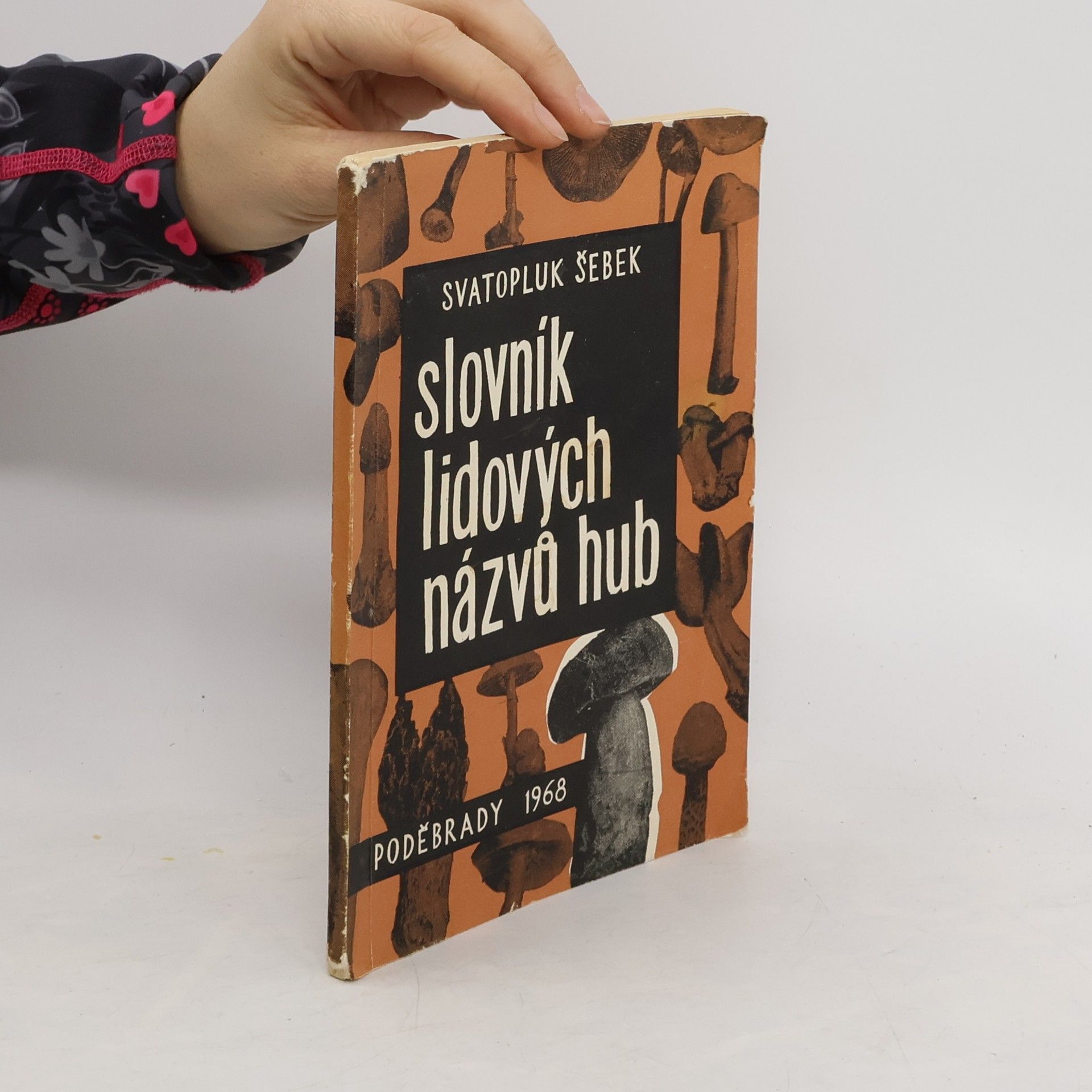 Svatopluk Šebek Slovník lidových názvů hub