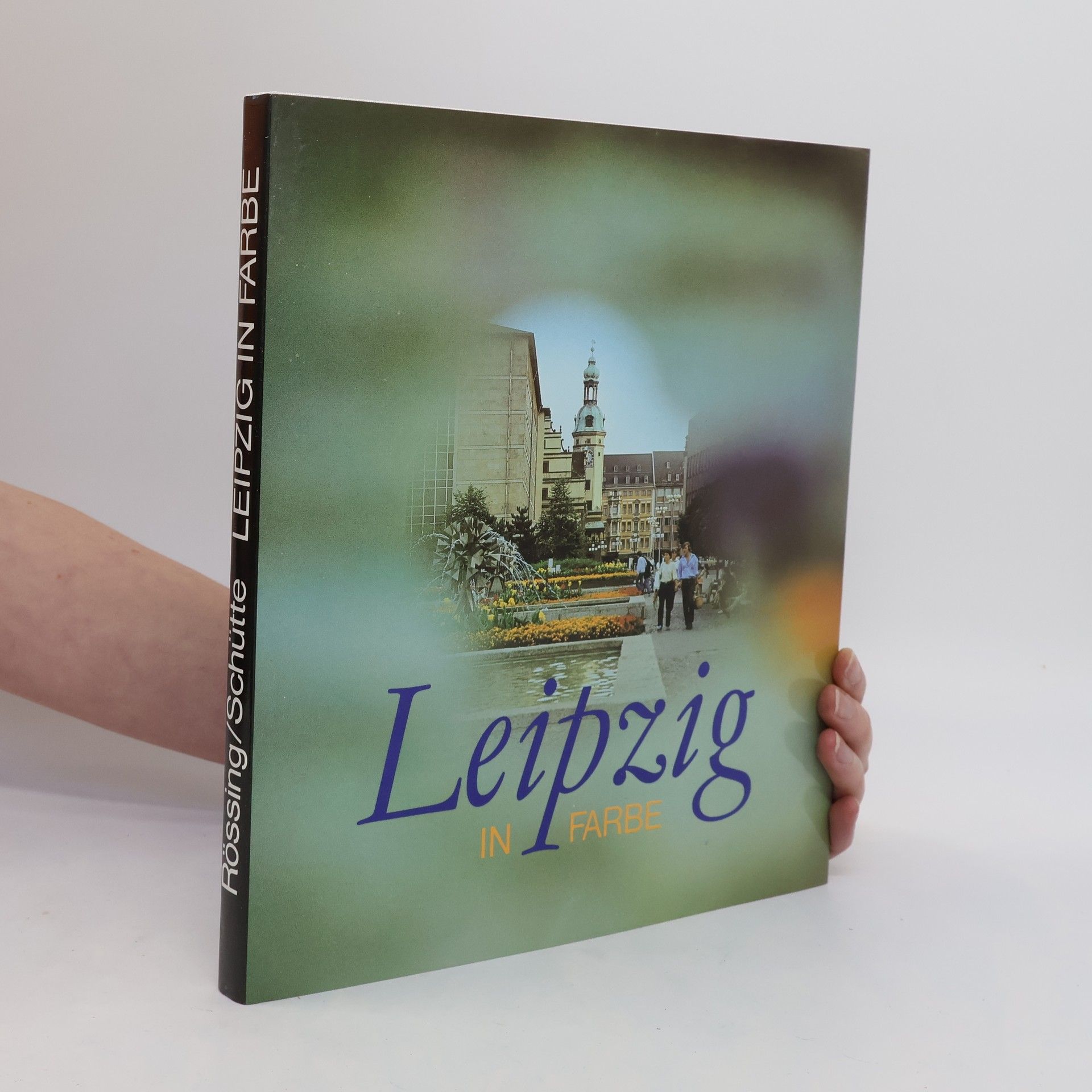 Renate Rössing Leipzig in Farbe