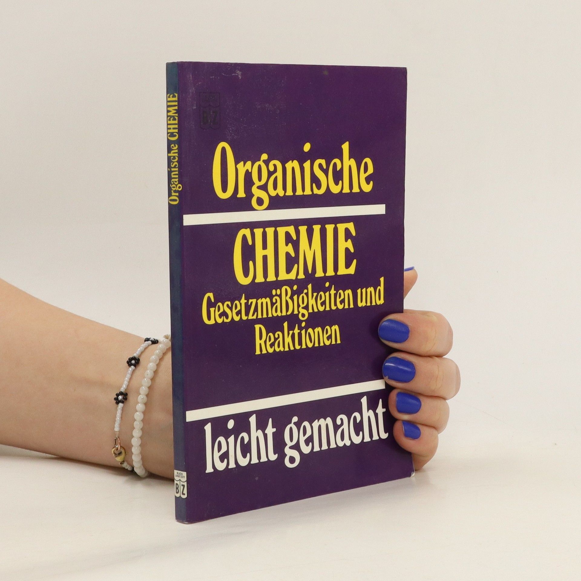 Gärtner Harald Organische Chemie . Gesetzmäßigkeiten und Reaktionen