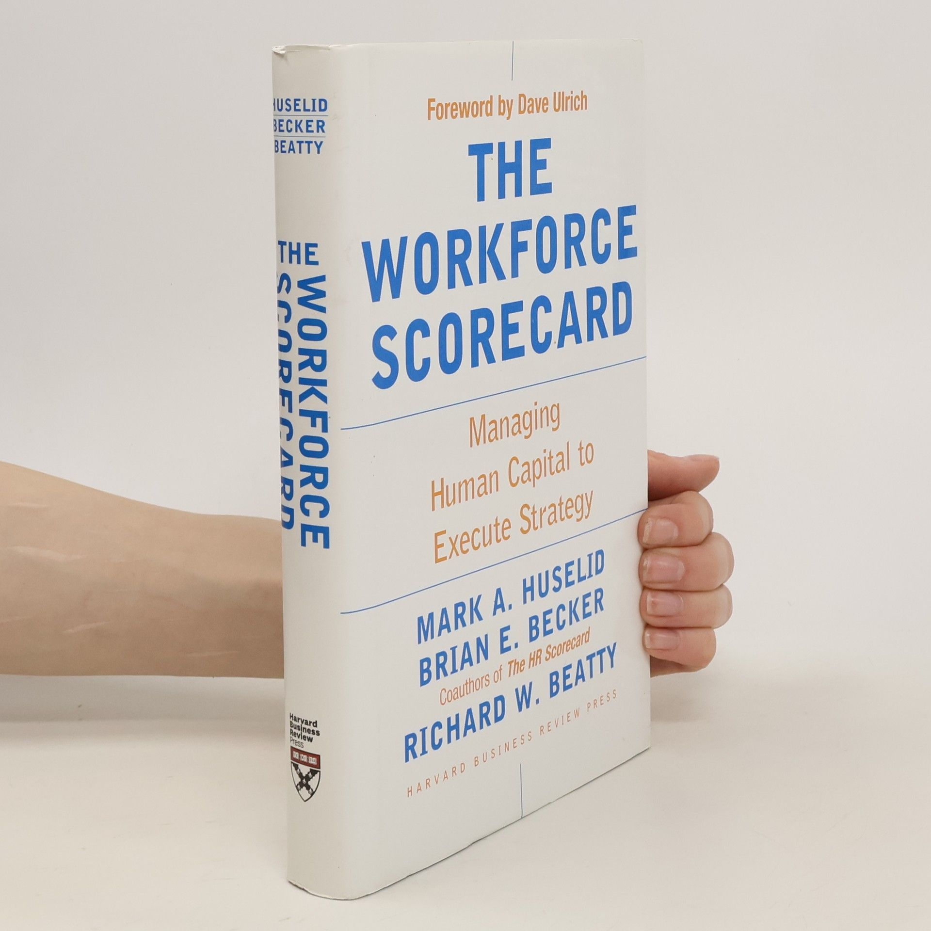 Mark A. Huselid The Workforce Scorecard