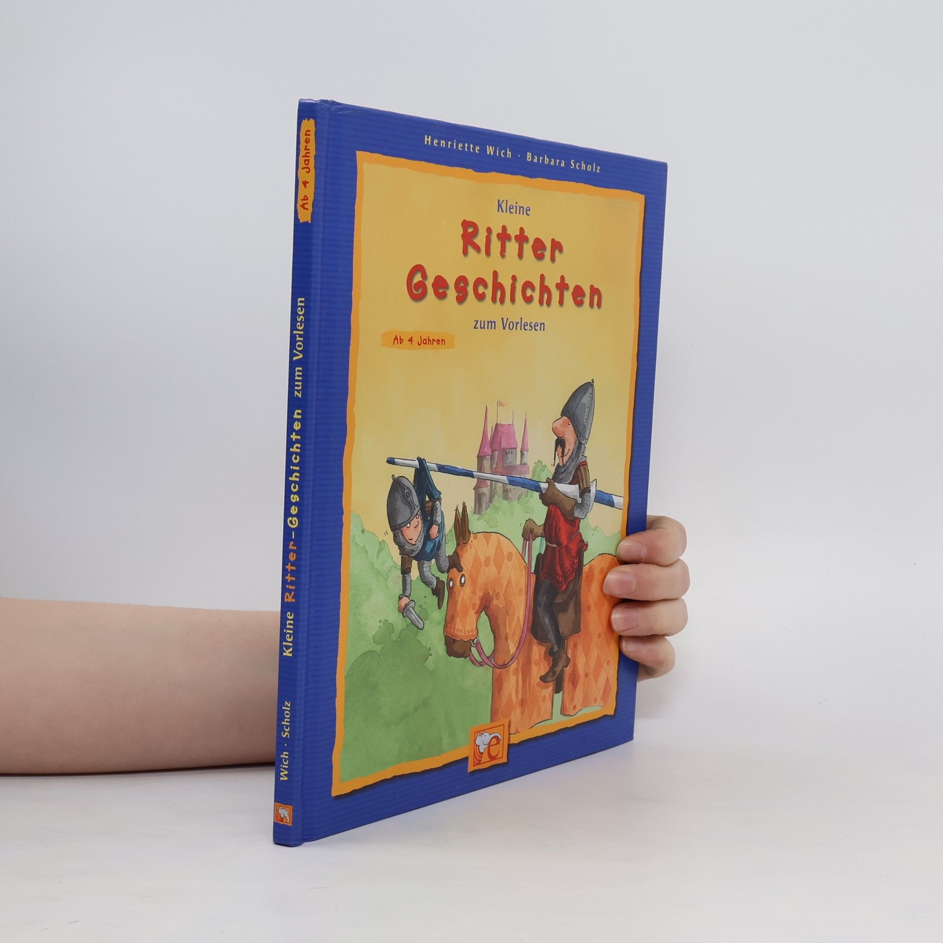 Henriette Wich Kleine Ritter-Geschichten zum Vorlesen