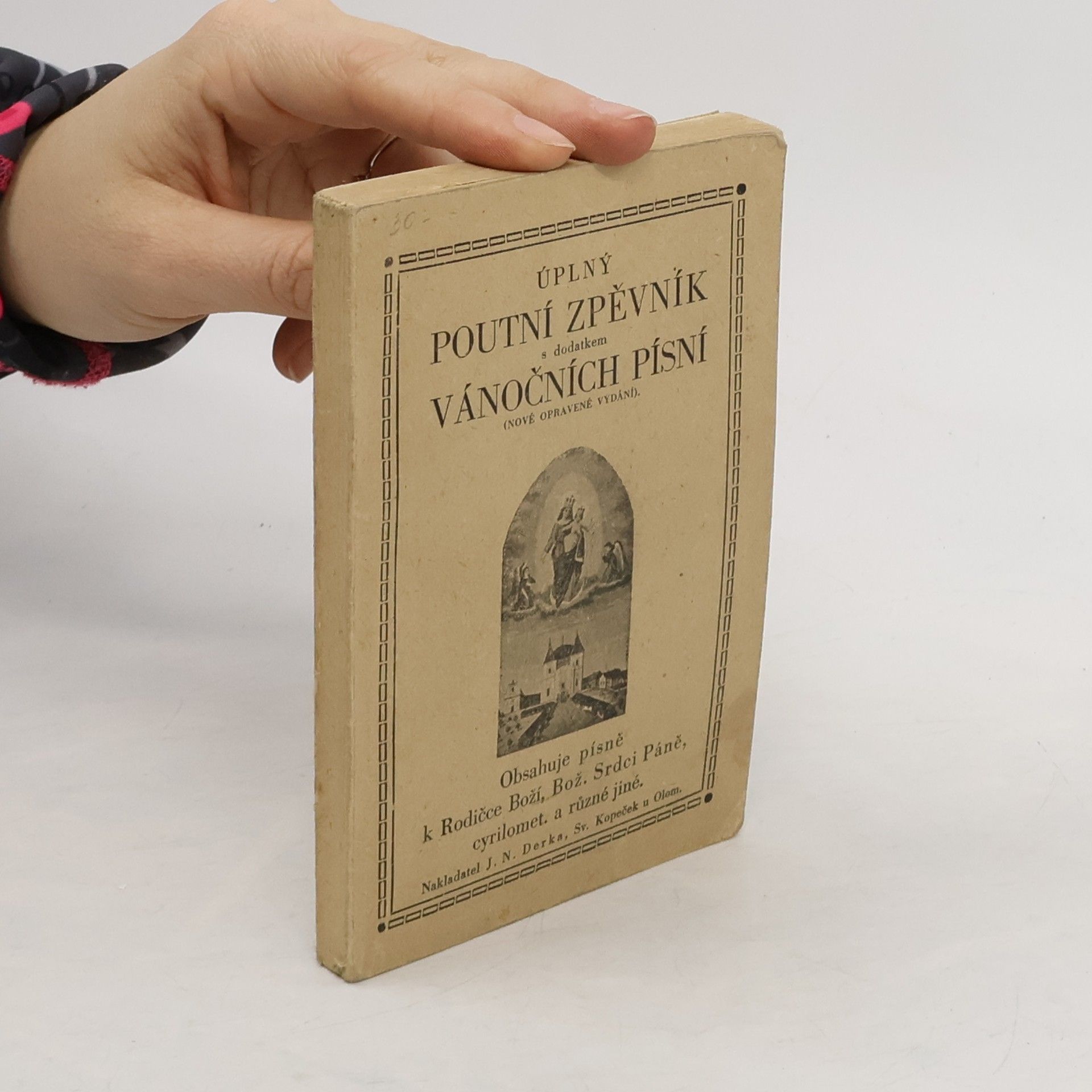 Kolektiv autorů Úplný poutní zpěvník s dodatkem vánočních písní