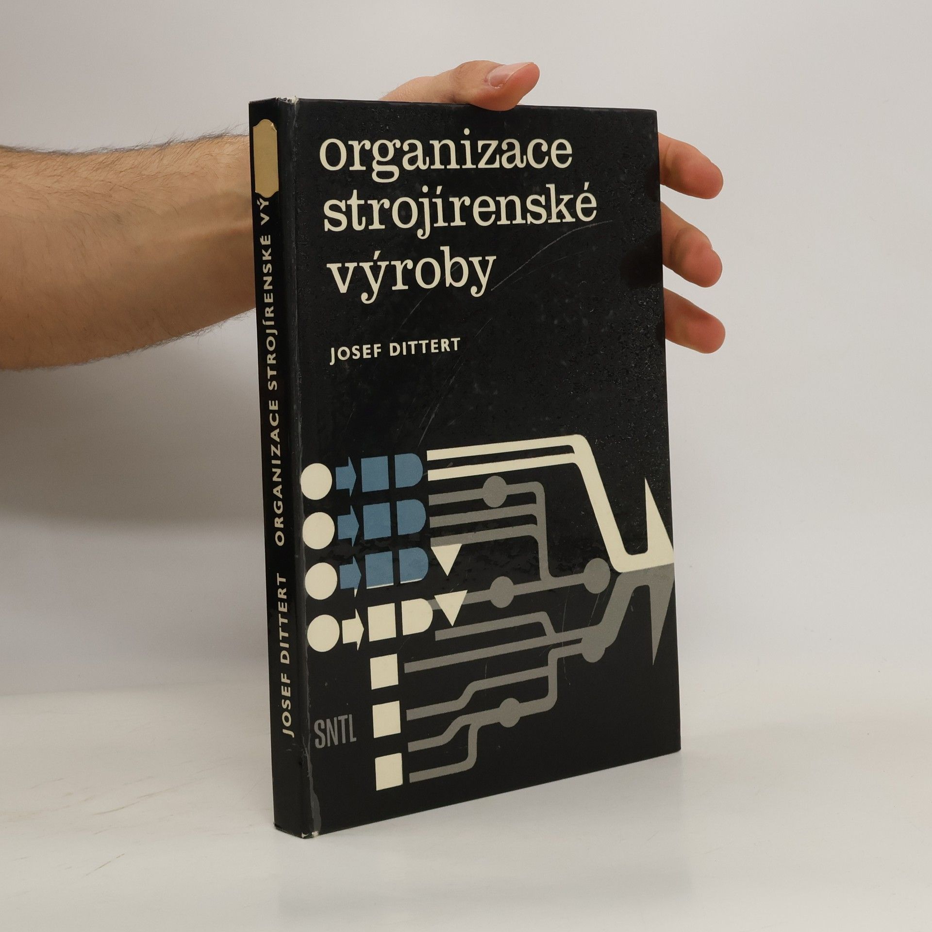 Josef Dittert Organizace strojírenské výroby