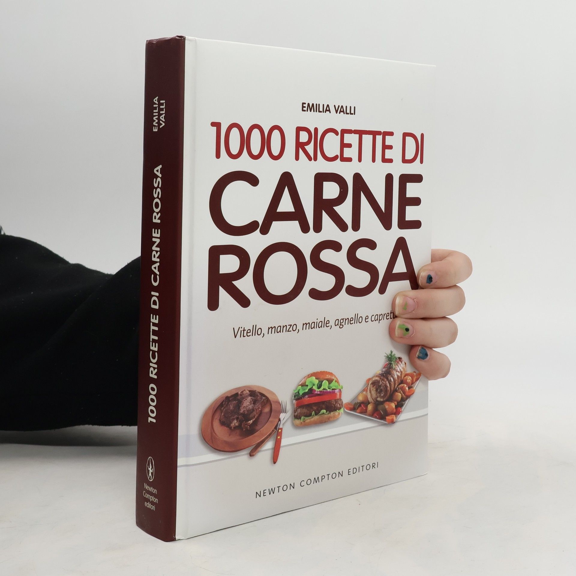 Emilia Valli 1000 ricette di carne rossa
