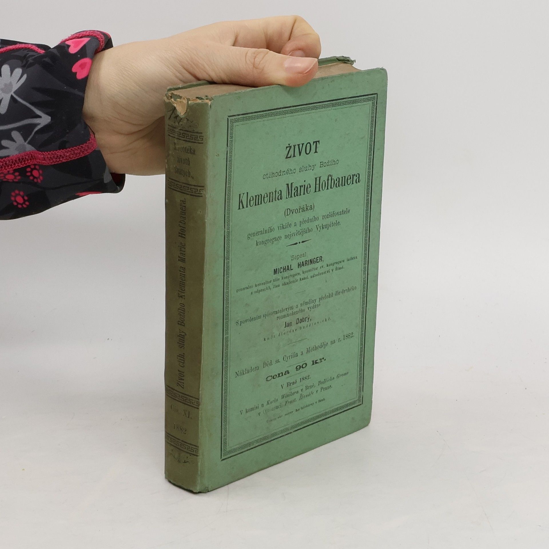 Michael Haringer Život ctihodného sluhy Božího Klementa Marie Hofbauera (Dvořáka) generálního vikáře a předního rozšiřovatele kongregace nejsvětějšího Vykupitele
