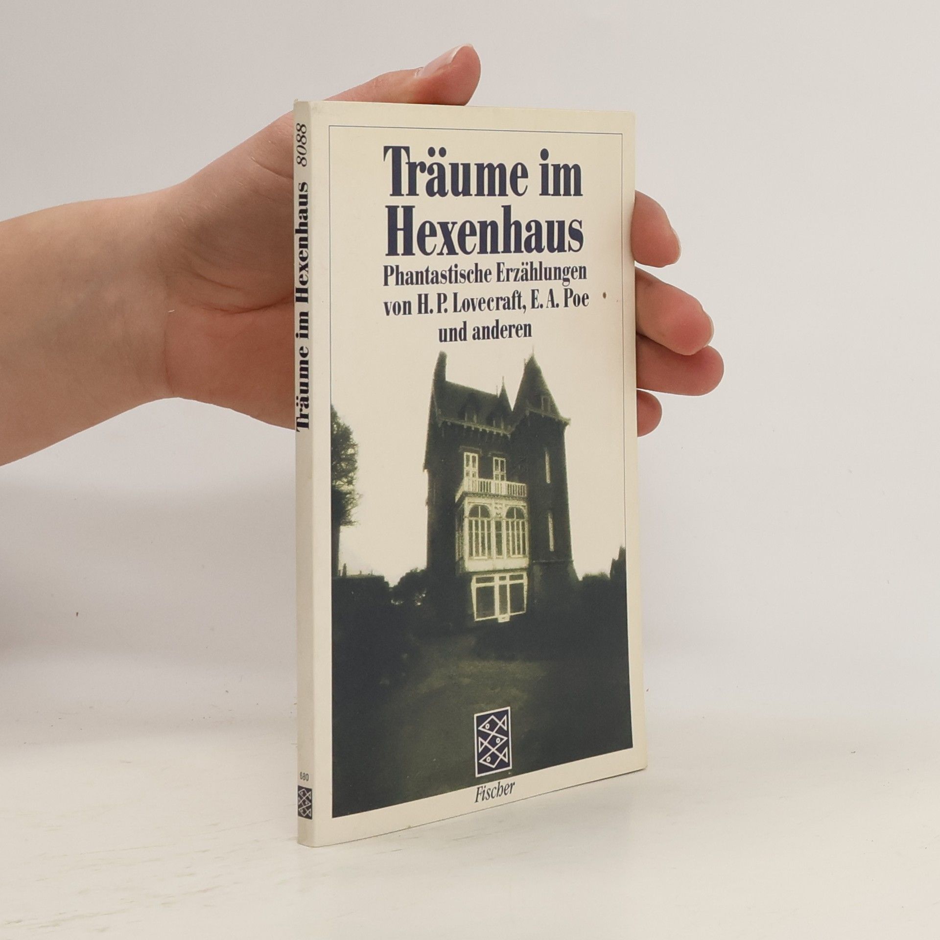 Kurt Singer Träume im Hexenhaus. Phantastische Erzählungen v. Howard Ph. Lovecraft, Edgar A. Poe u. a.