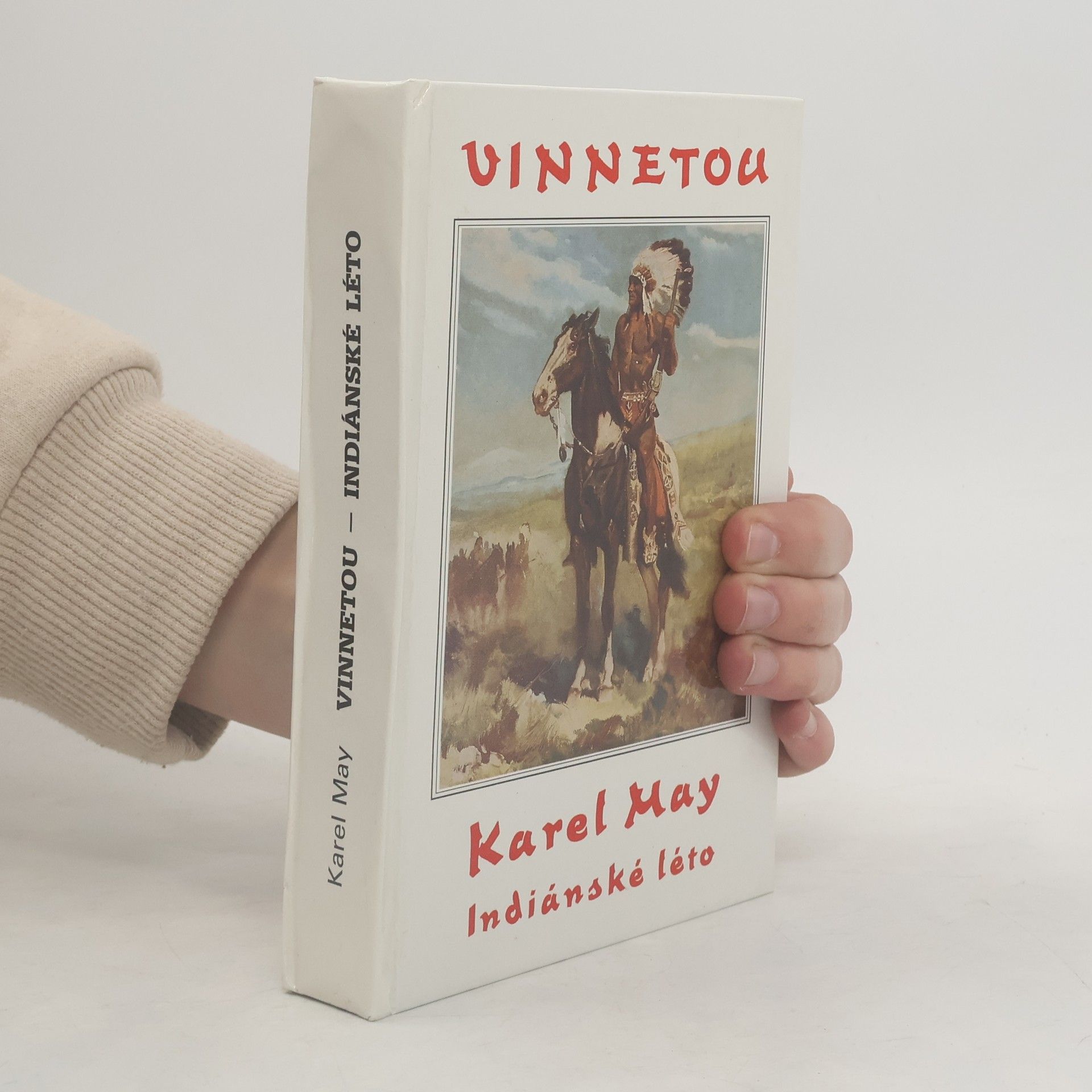 Karl May Vinnetou I. Indiánské léto