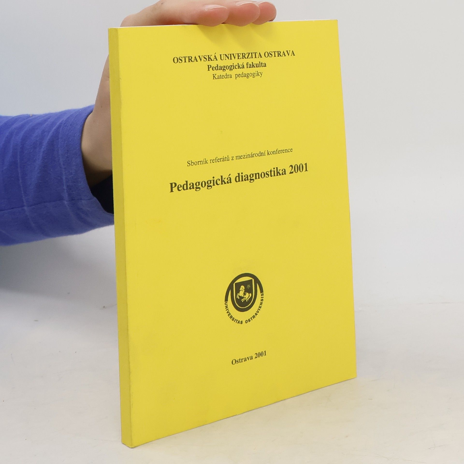 Autorenkollektiv Sborník referátů z mezinárodní konference Pedagogická diagnostika 2001
