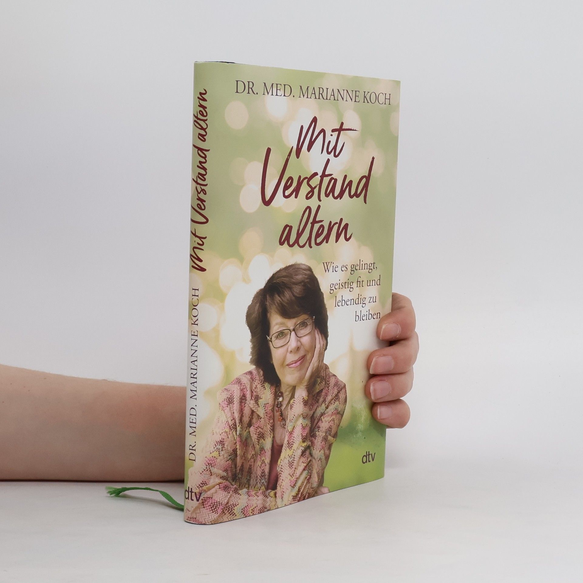 Marianne Koch Mit Verstand altern