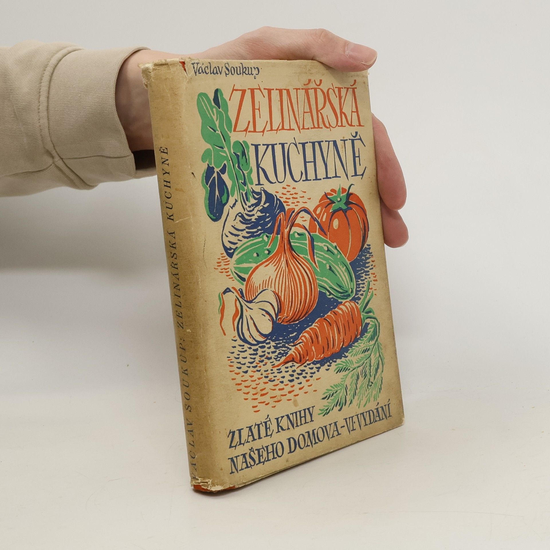Václav Soukup Zelinářská kuchyně