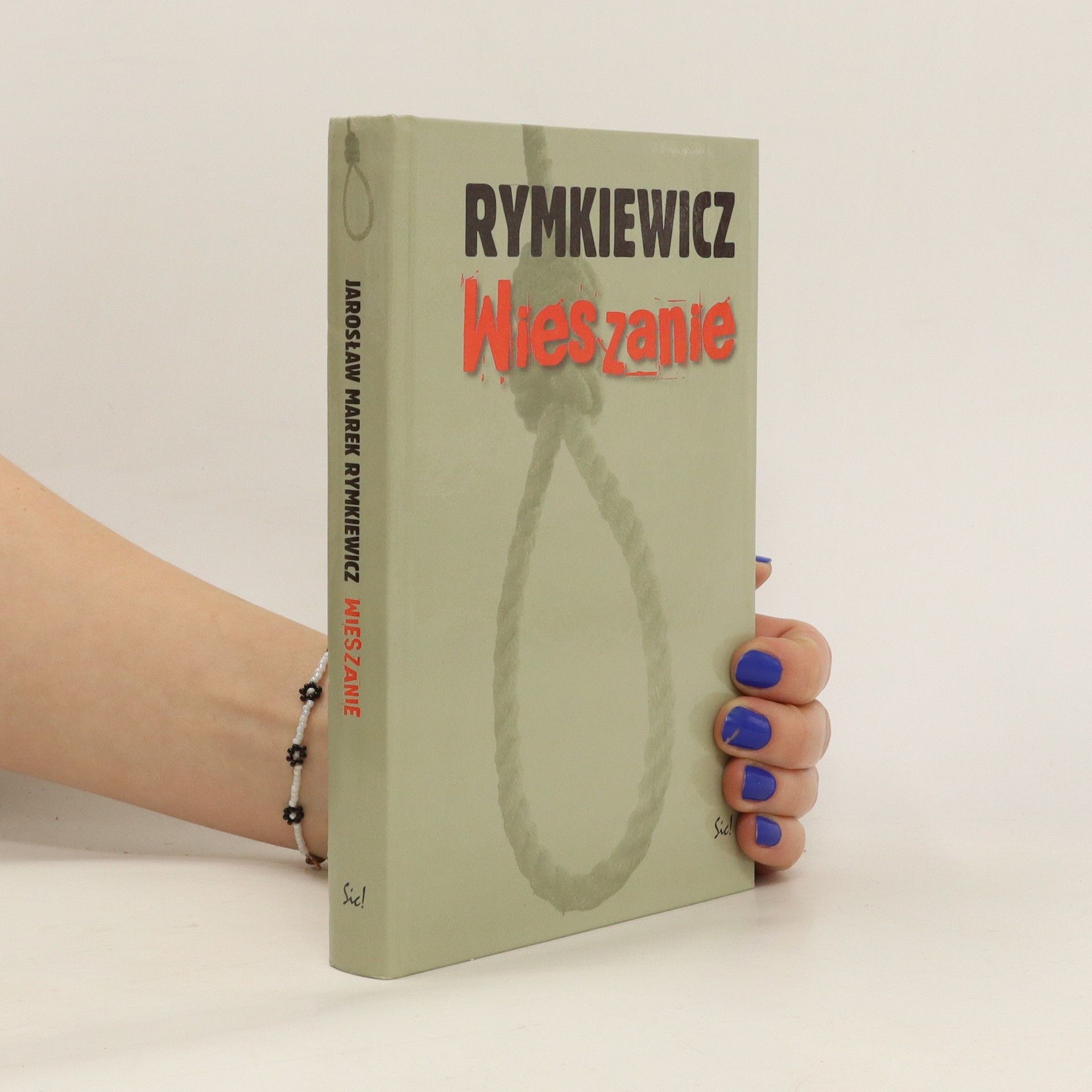 Jarosław Marek Rymkiewicz Wieszanie