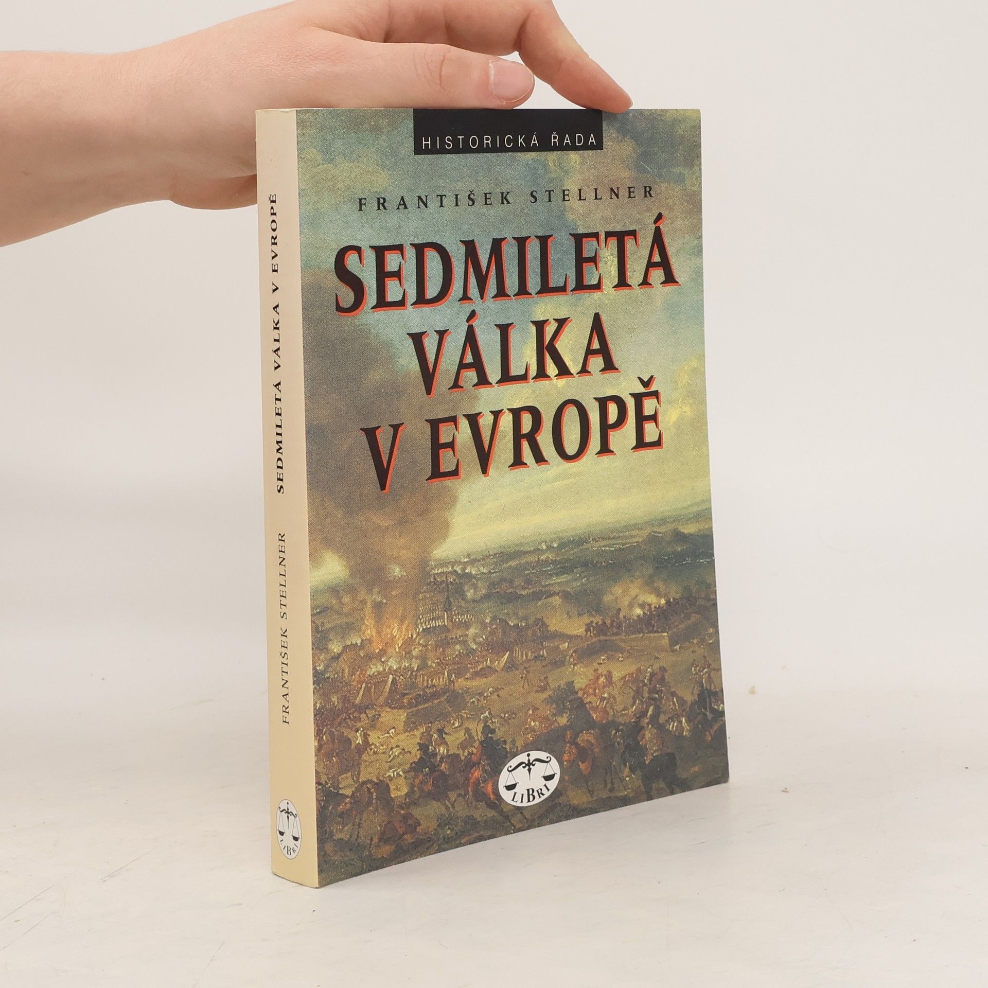 František Stellner Sedmiletá válka v Evropě