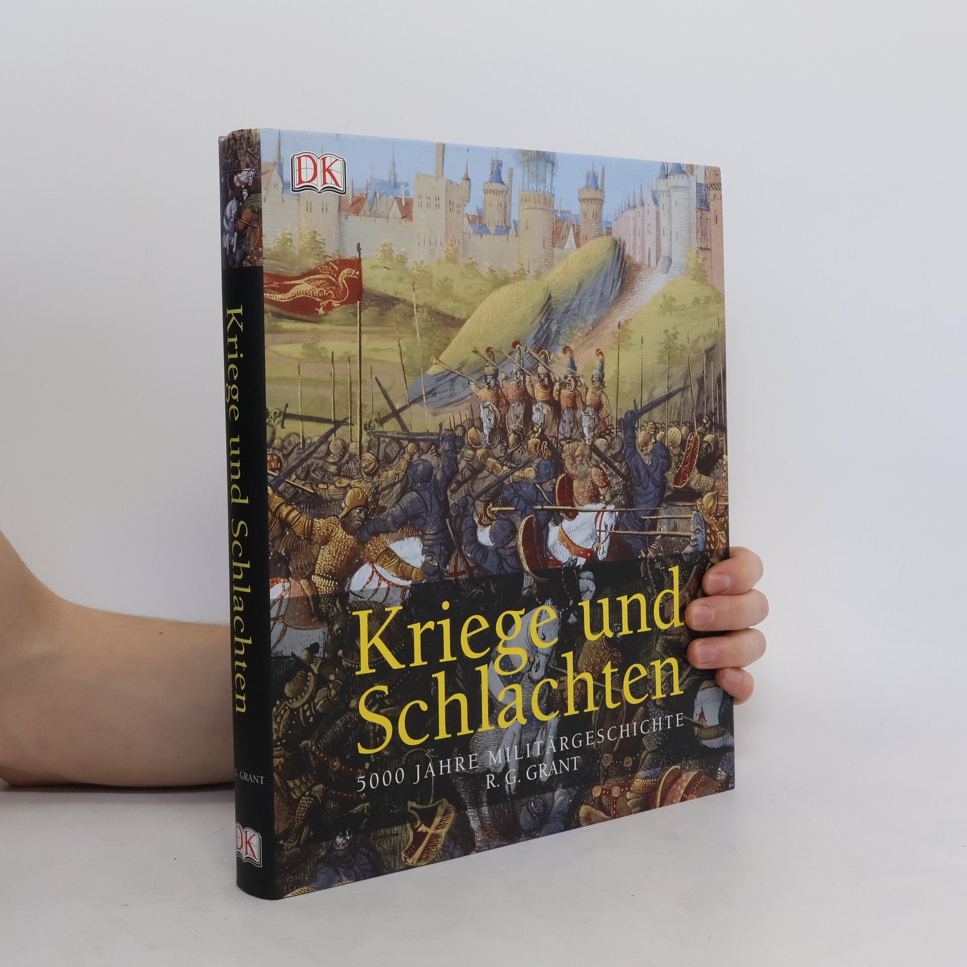 Reg G. Grant Kriege und Schlachten