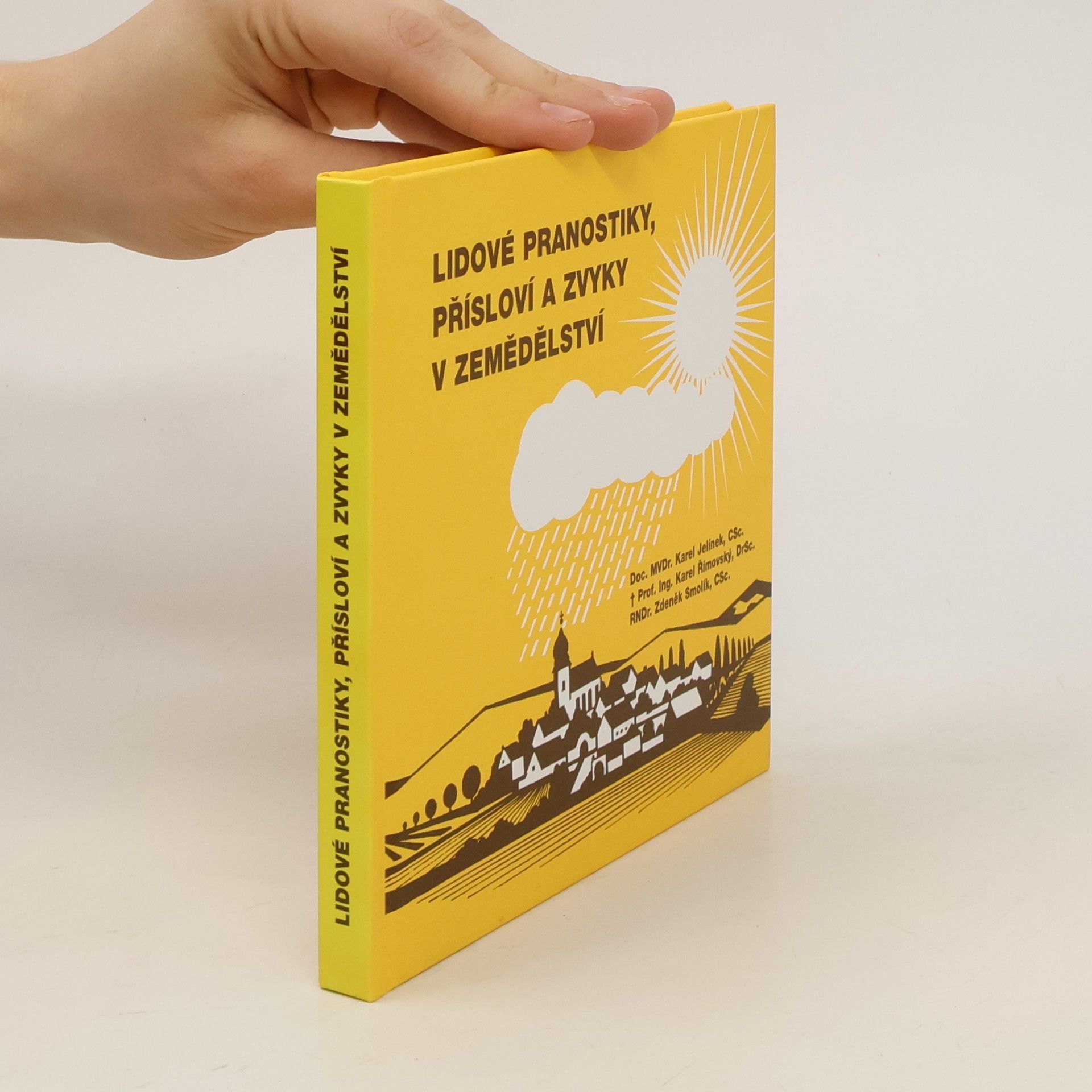 Kolektiv autorů Lidové pranostiky, přísloví a zvyky v zemědělství