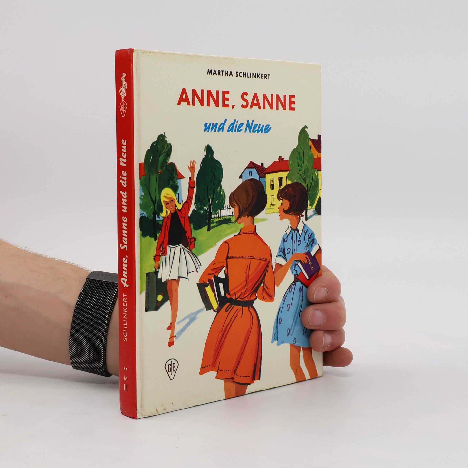 Martha Schlinkert Anne, Sanne und die Neue