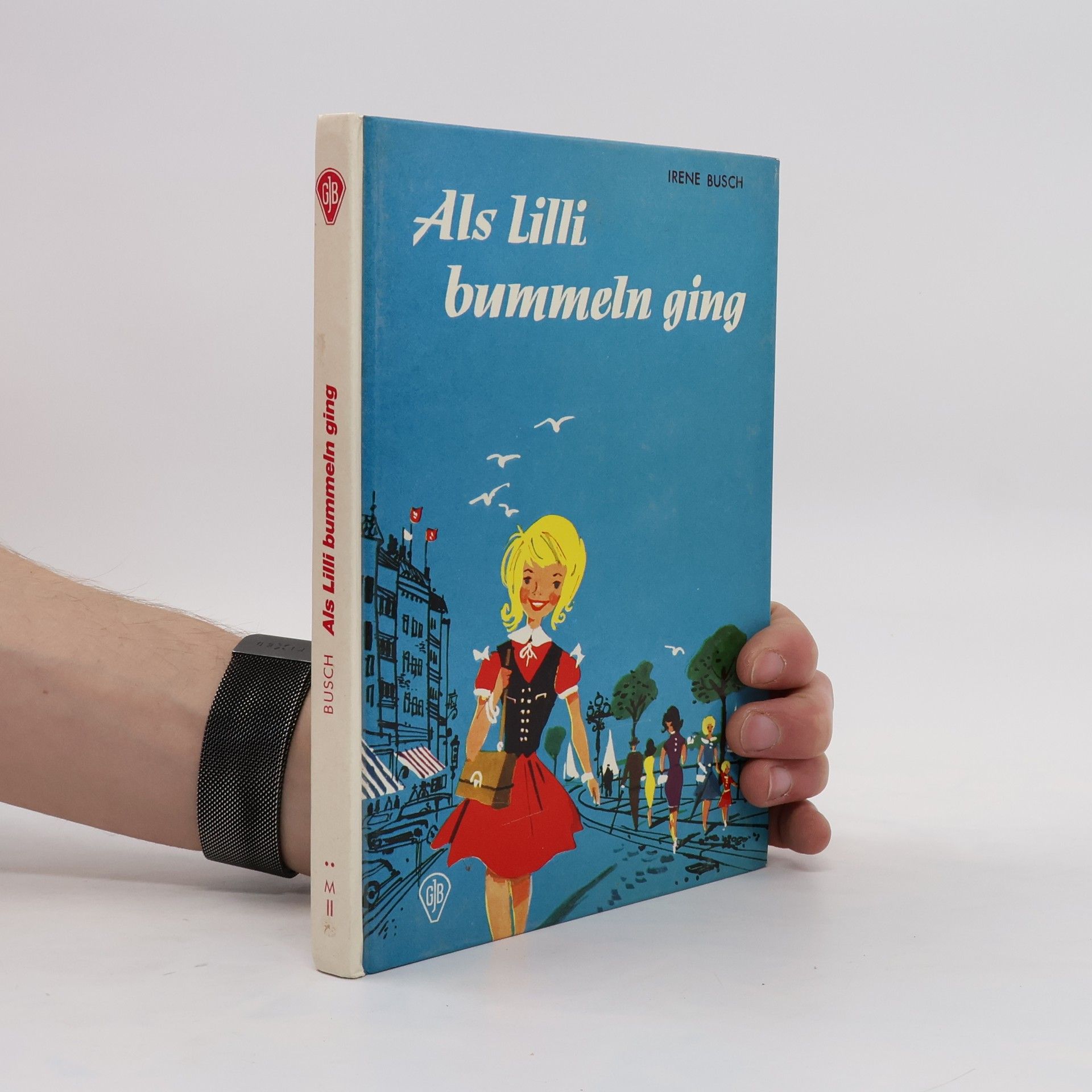 Irene Busch Als Lilli bummeln ging