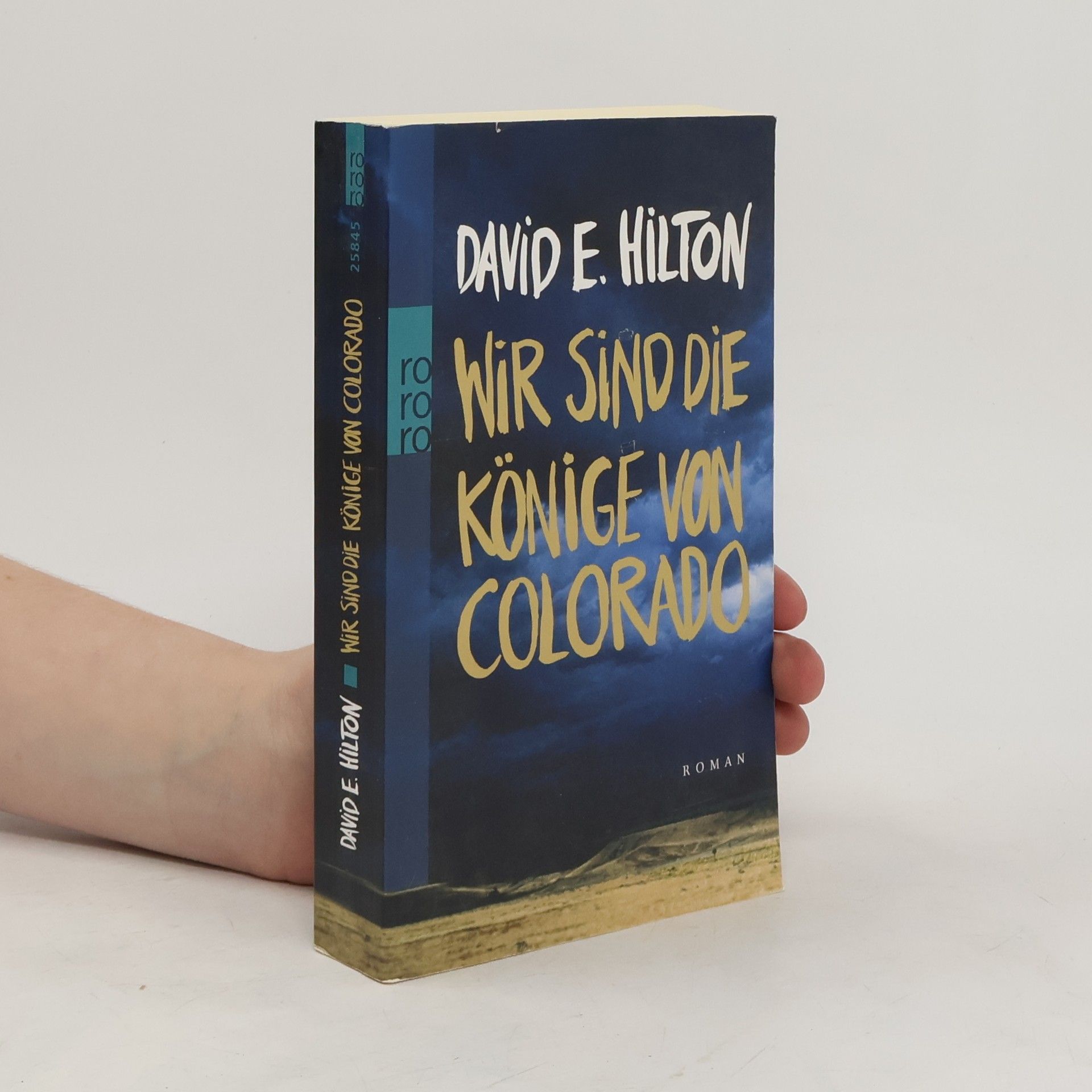 David E. Hilton Wir sind die Könige von Colorado