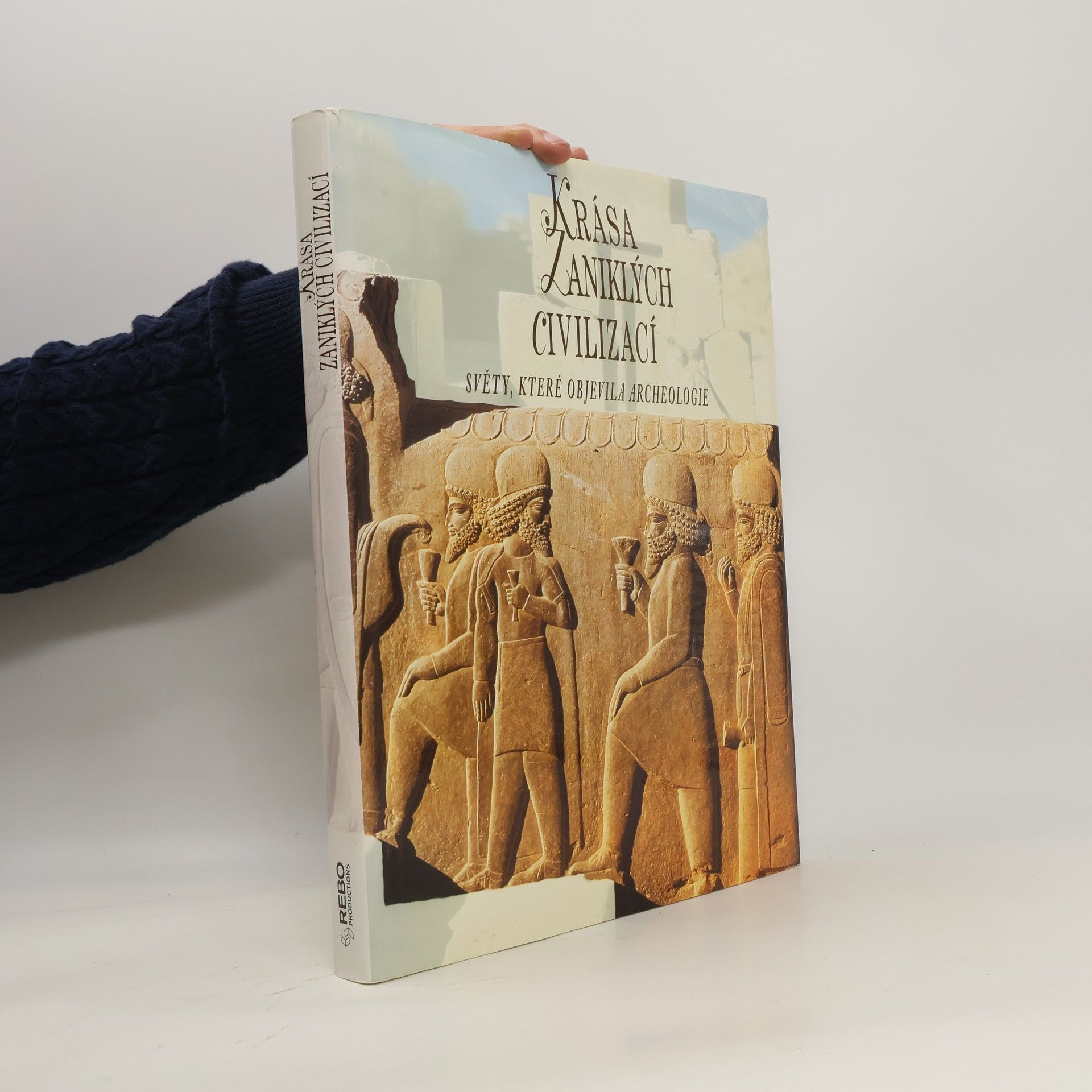 Marcela Koupilová Krása zaniklých civilizací. Světy, které objevila archeologie