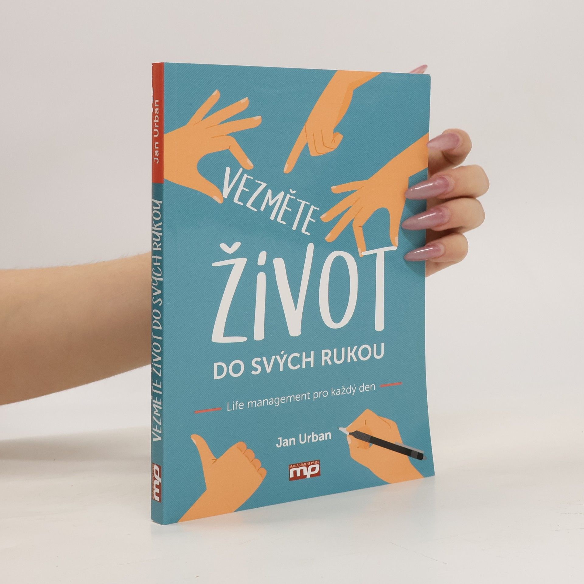 Jan Urban Vezměte život do svých rukou