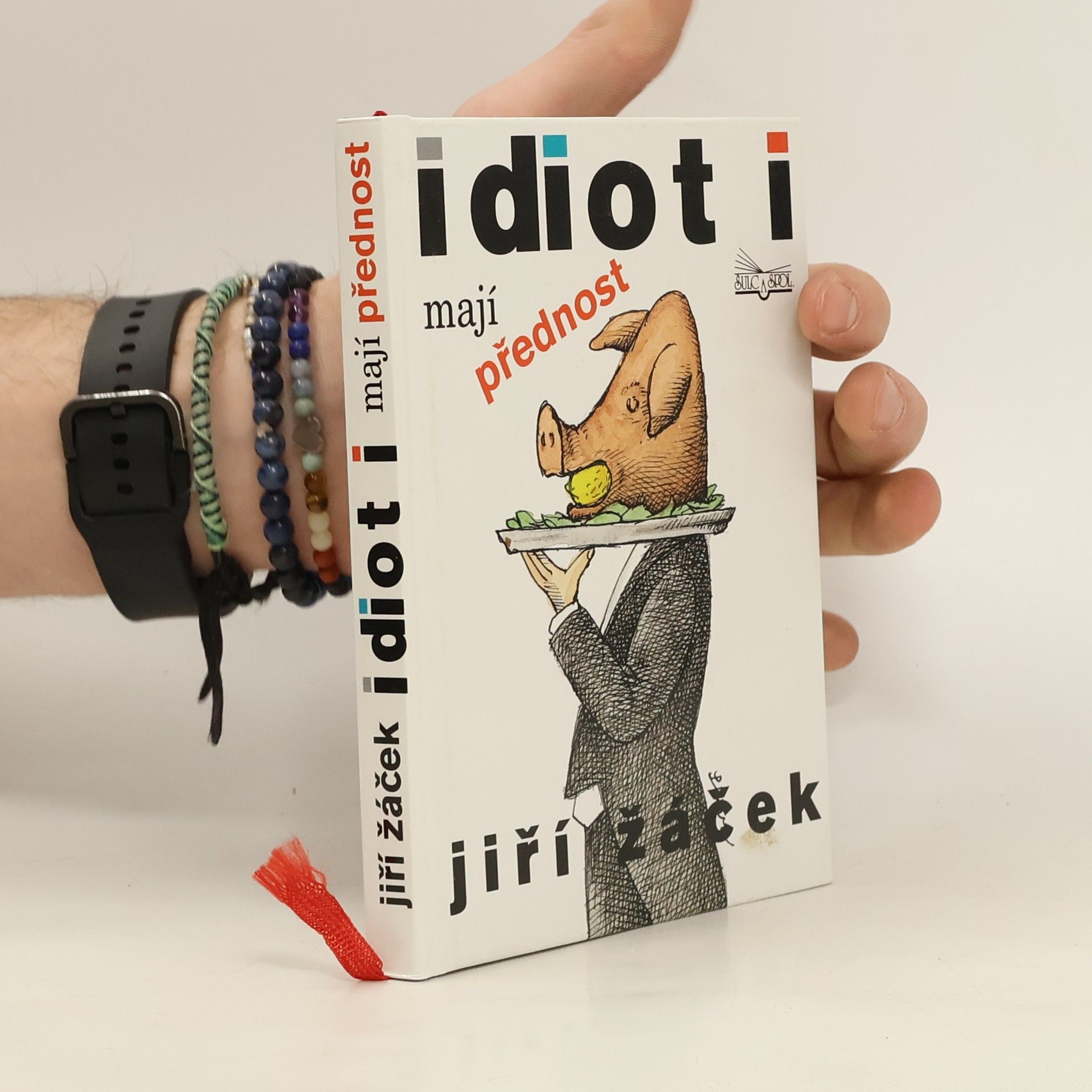 Jiří Žáček Idioti mají přednost