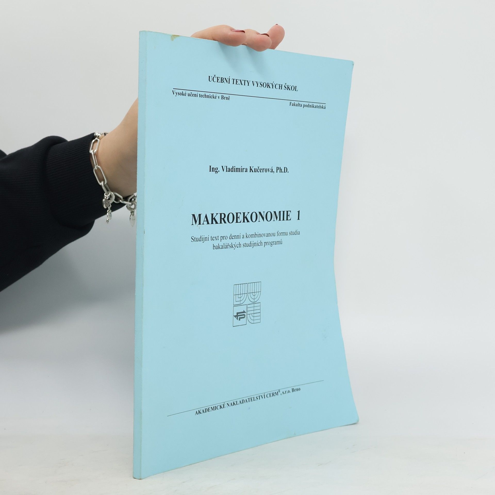 Vladimíra Bayerová Makroekonomie 1 : studijní text pro denní a kombinovanou formu studia bakalářských studijních programů