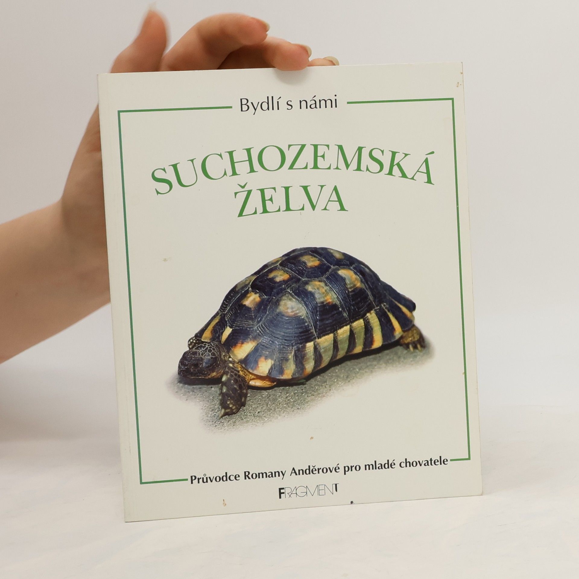 Romana Anděrová Bydlí s námi: Suchozemská želva