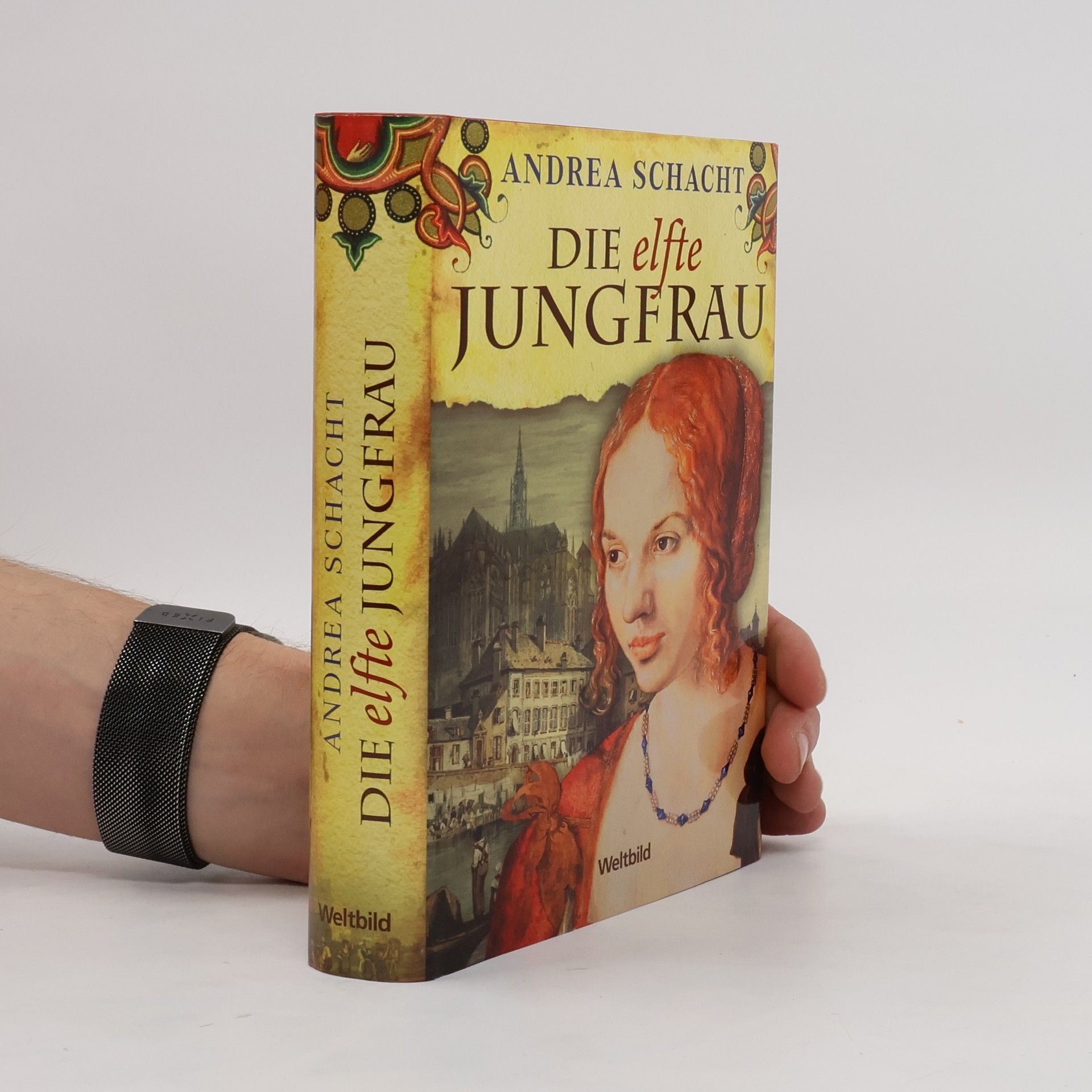 Andrea Schacht Die elfte Jungfrau