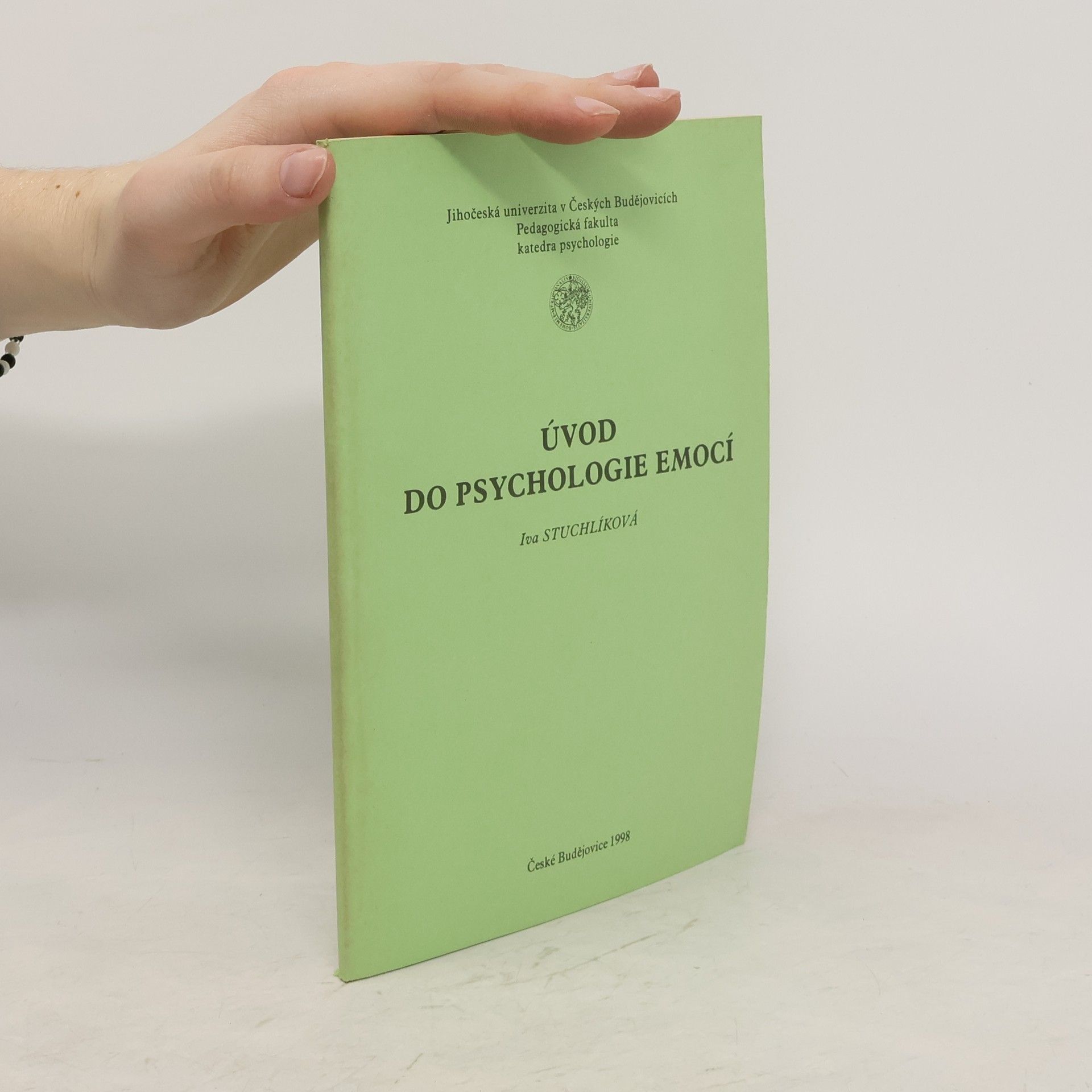 Iva Stuchlíková Úvod do psychologie emocí