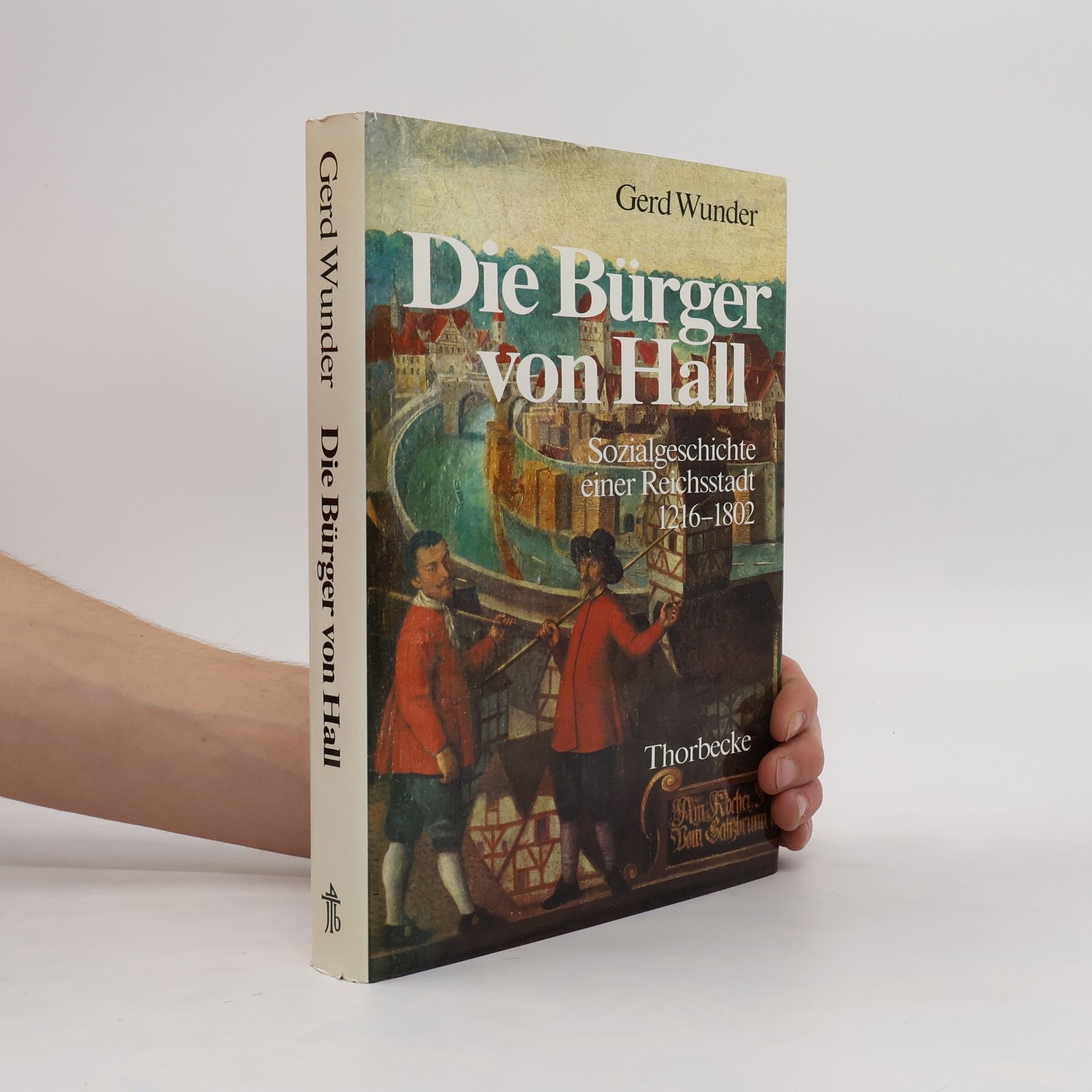 Gerd Wunder Die Bürger von Hall