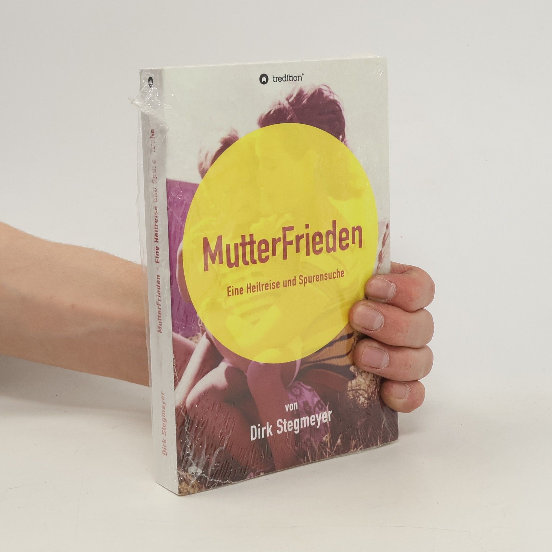 Dirk Stegmeyer Mutterfrieden