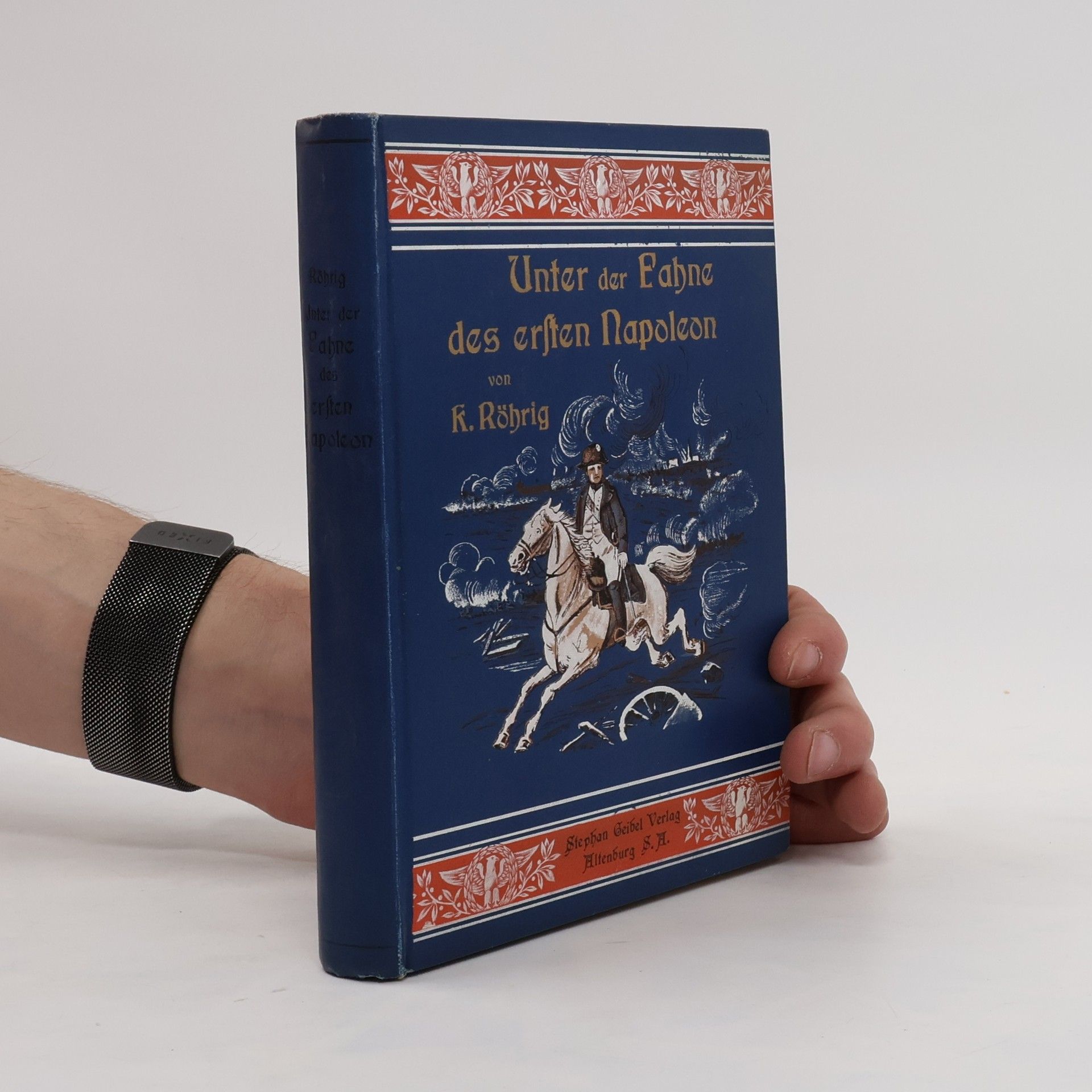 Jakob Röhrig Unter der Fahne des ersten Napoleon