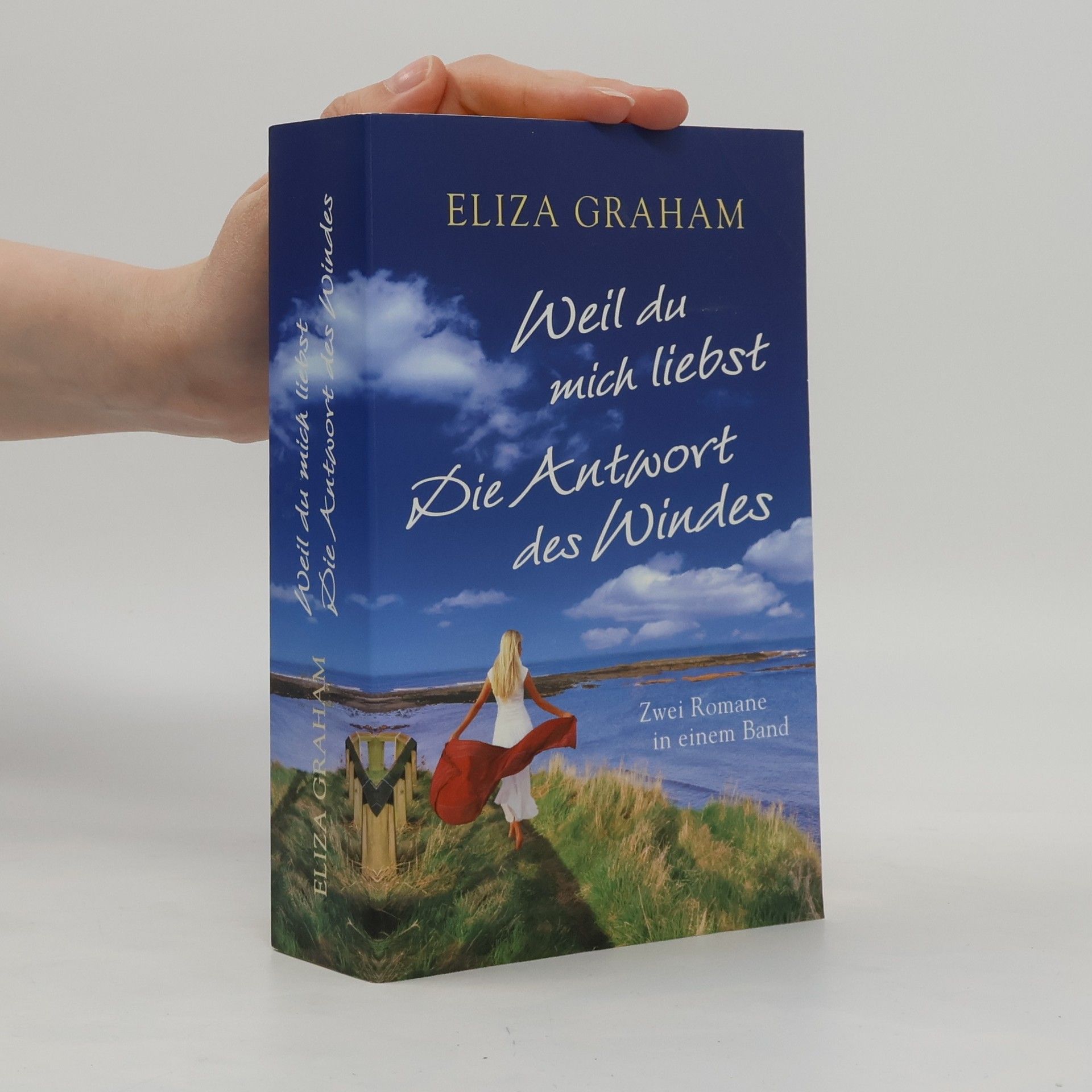 Eliza Graham Weil du mich liebst. Die Antwort des Windes