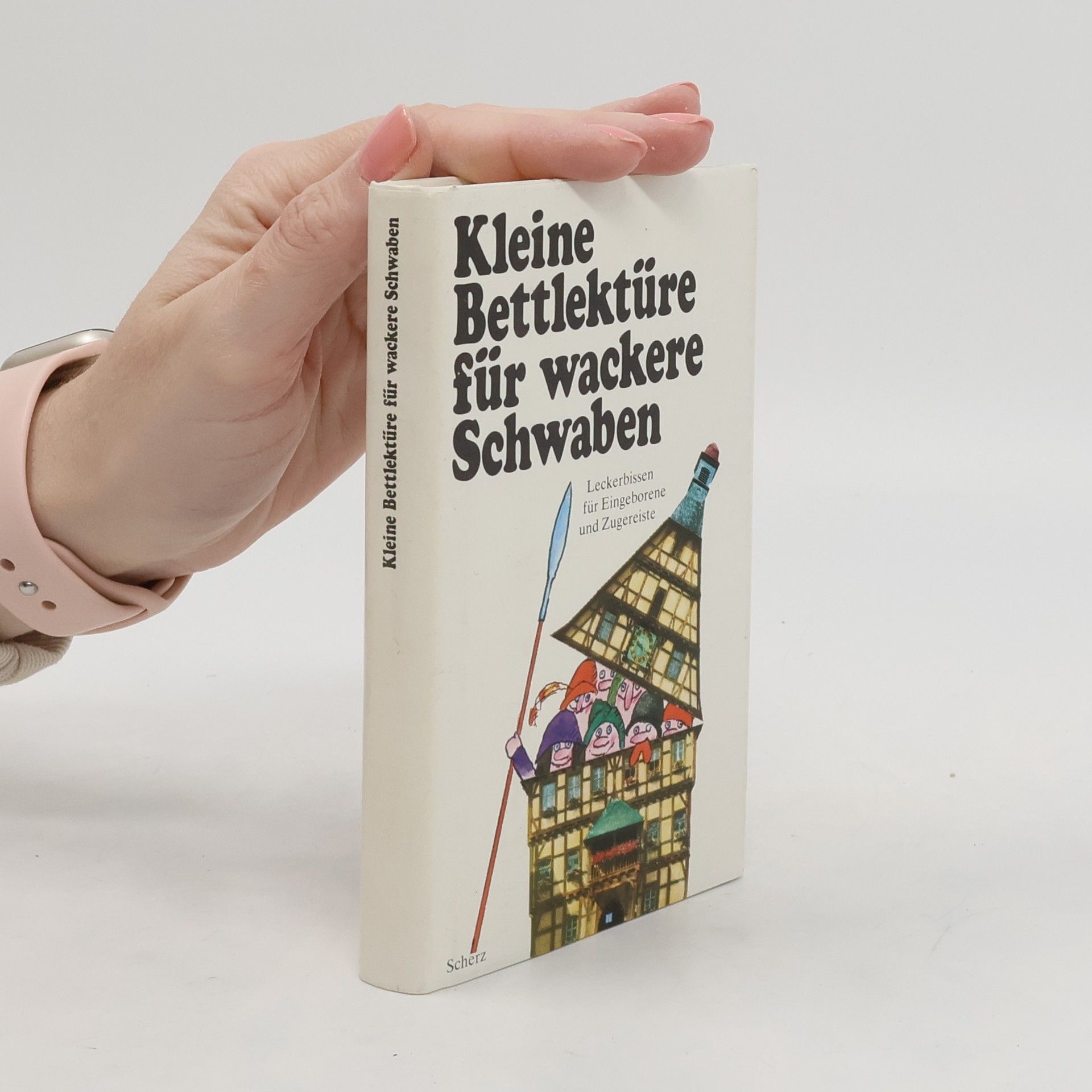 Katharina Steiner Kleine Bettlektüre für wackere Schwaben