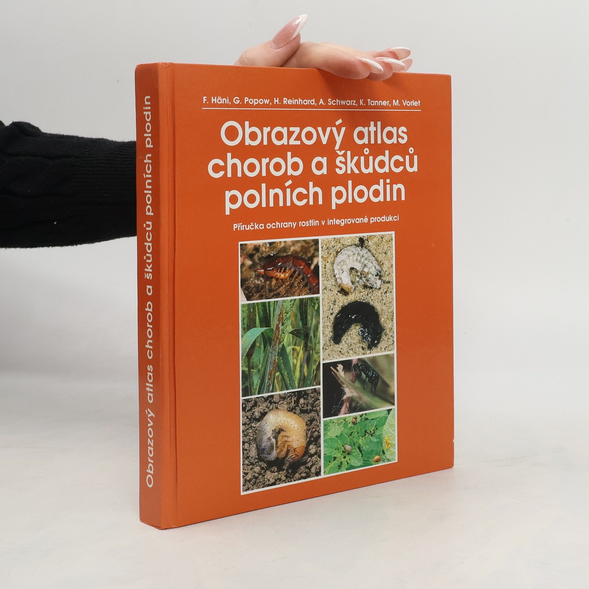 Fritz Häni Obrazový atlas chorob a škůdců polních plodin