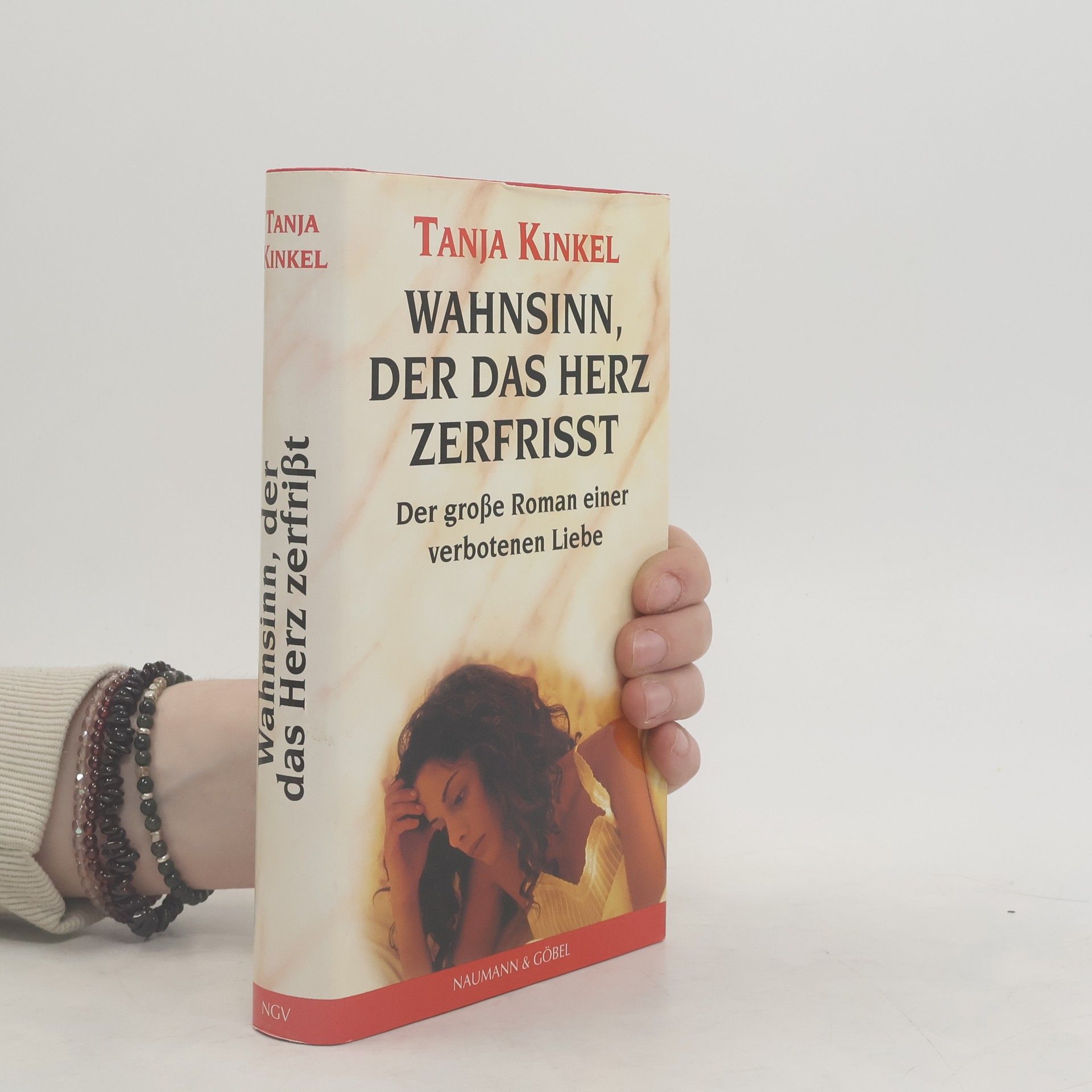 Tanja Kinkel Wahnsinn, der das Herz zerfrisst