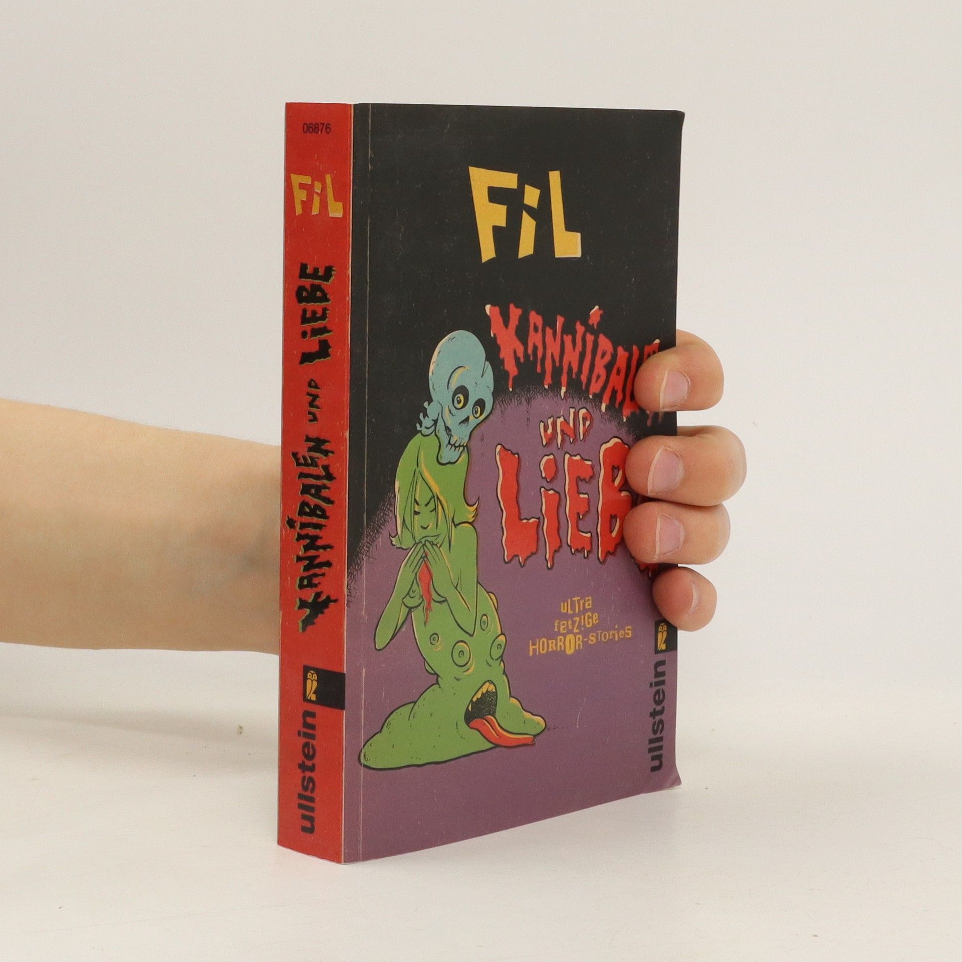 Fil Kannibalen und Liebe. Ultra-fetzige Horror-Stories | Vom Meister der schrägen Komik