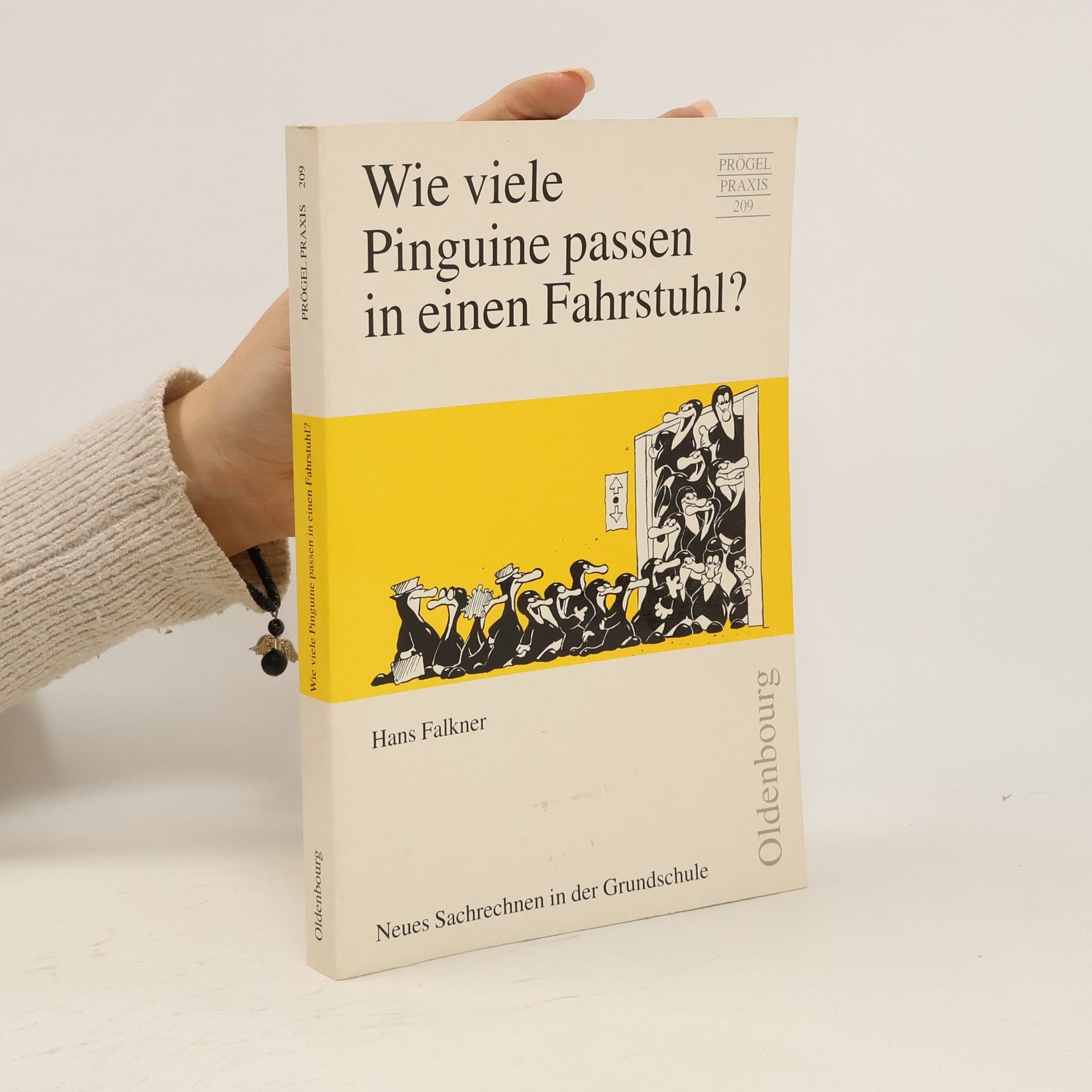 Hans Falkner Wie viele Pinguine passen in einen Fahrstuhl?