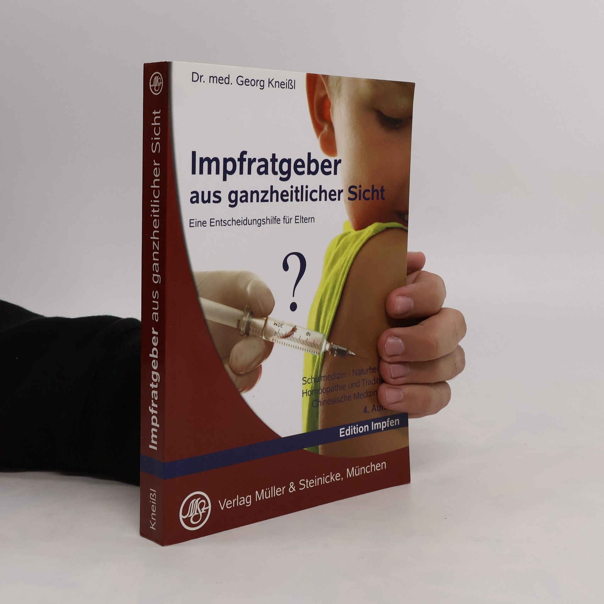 Georg Kneißl Impfratgeber aus ganzheitlicher Sicht