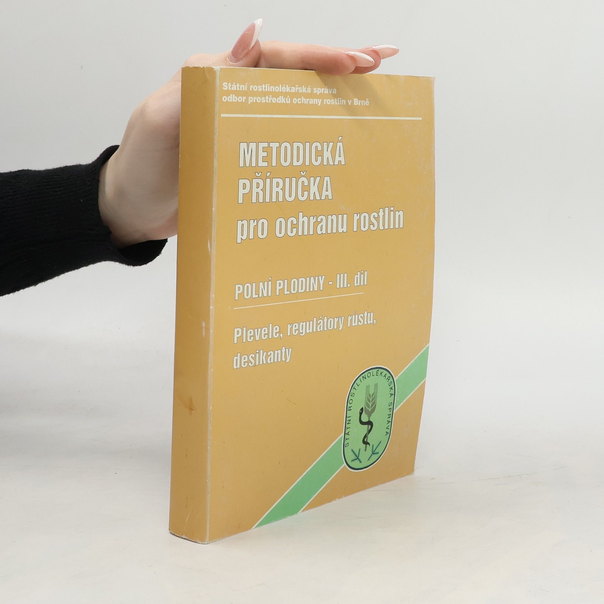 AA.VV. Metodická příručka pro ochranu rostlin. Polní plodiny ( III. díl). Plevele, regulátory růstu, desikanty