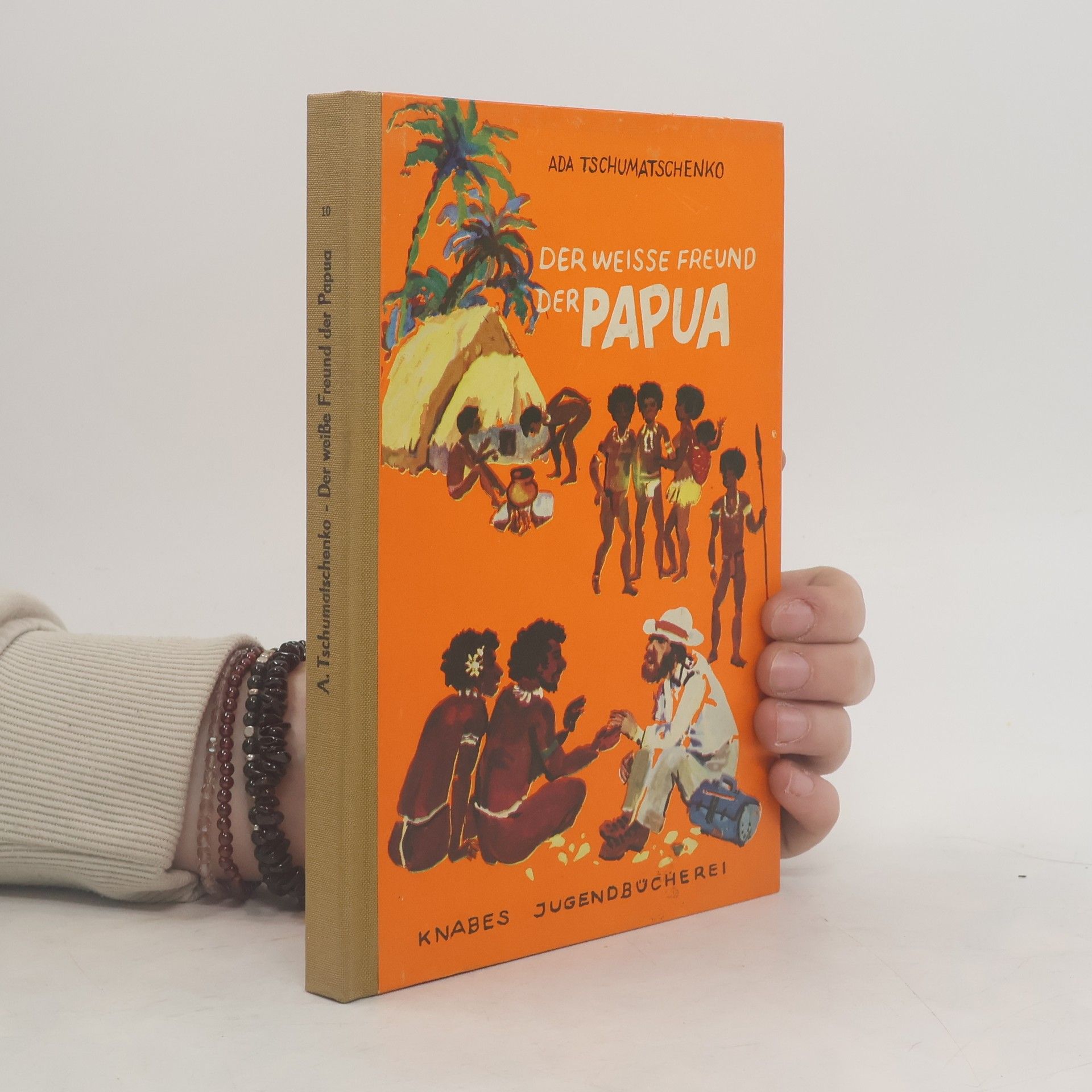 Ada A. Čumačenko Der weisse Freund der Papua