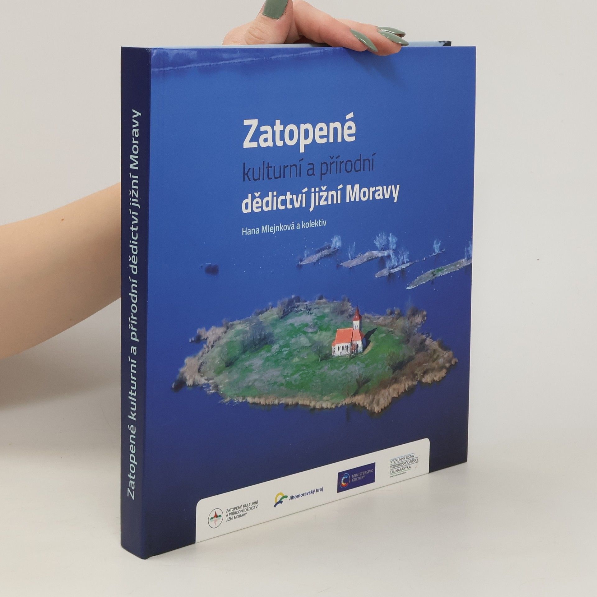 Hana Mlejnková Zatopené kulturní a přírodní dědictví jižní Moravy