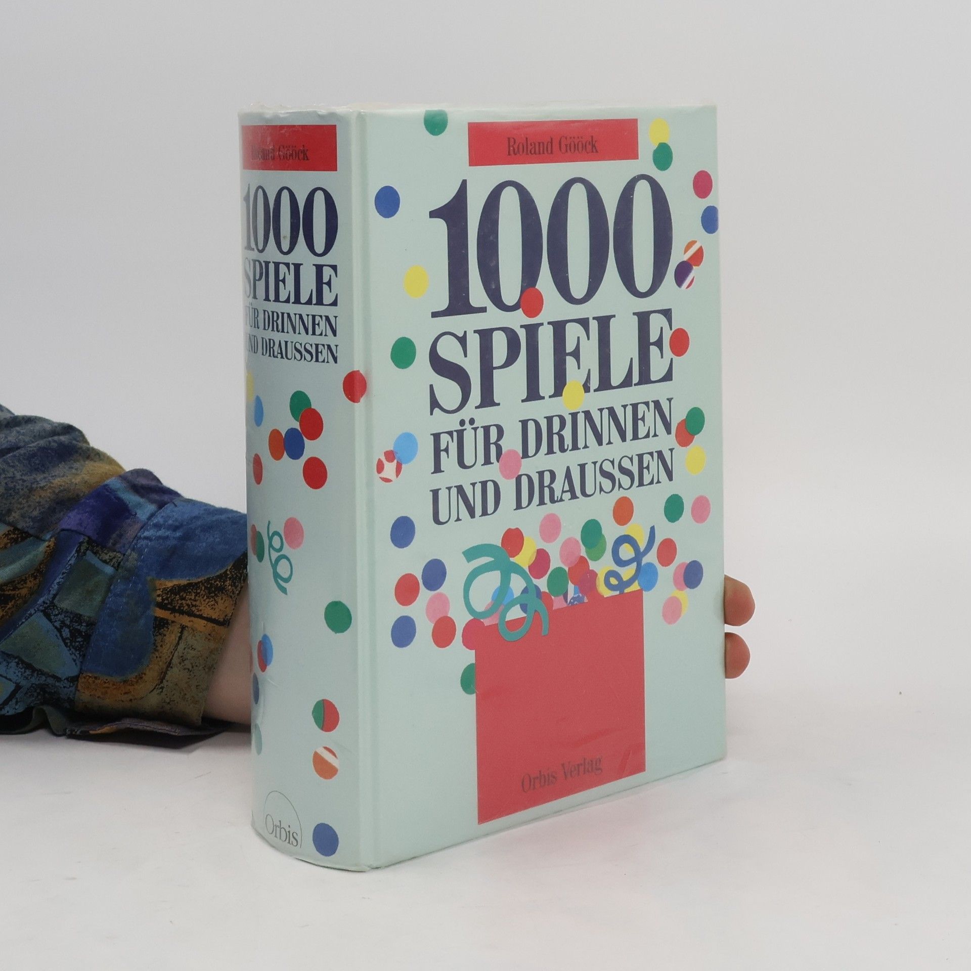 Roland Gööck 1000 [Tausend] Spiele für drinnen und draussen