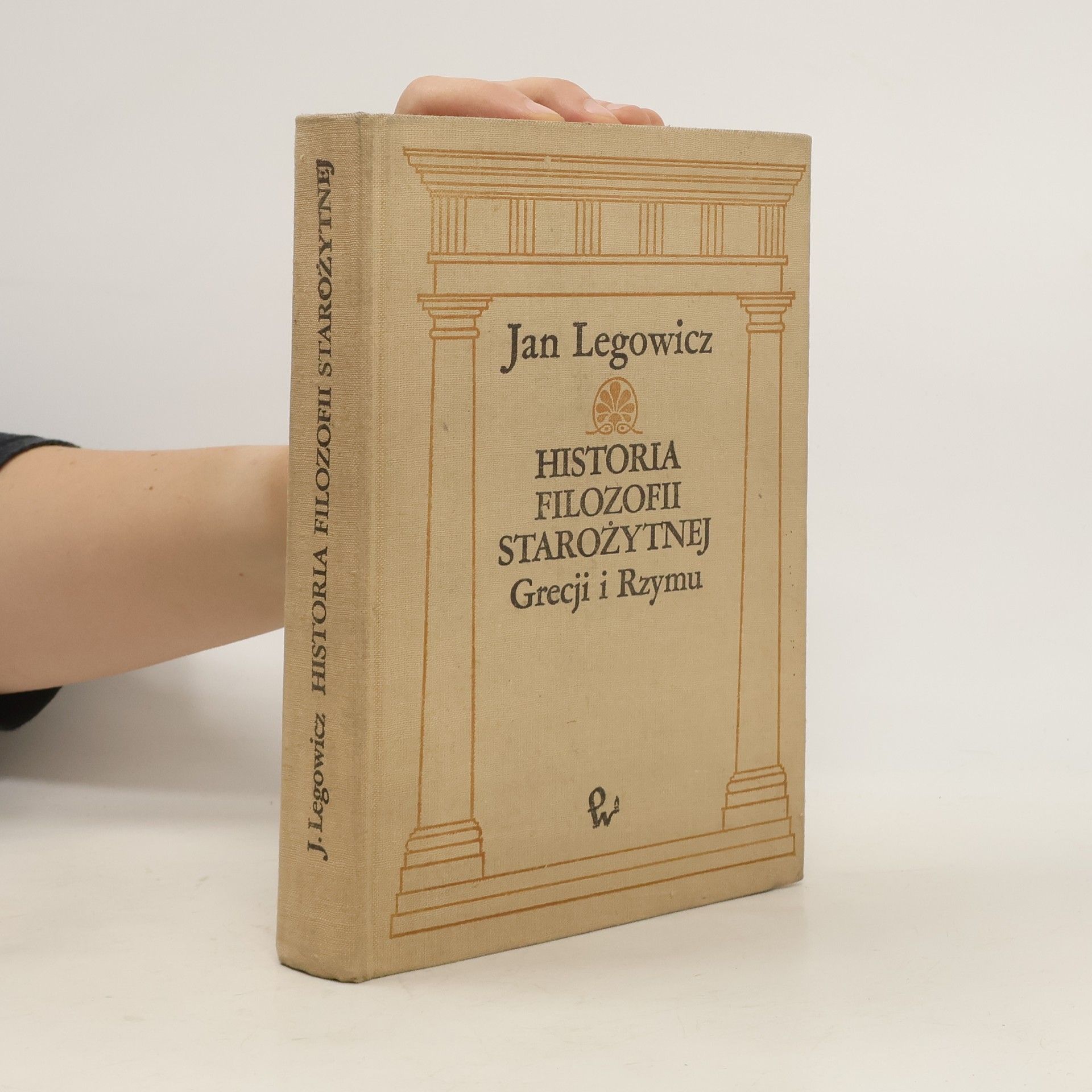 Jan Legowicz Historia filozofii starozytnej Grecji i Rzymu