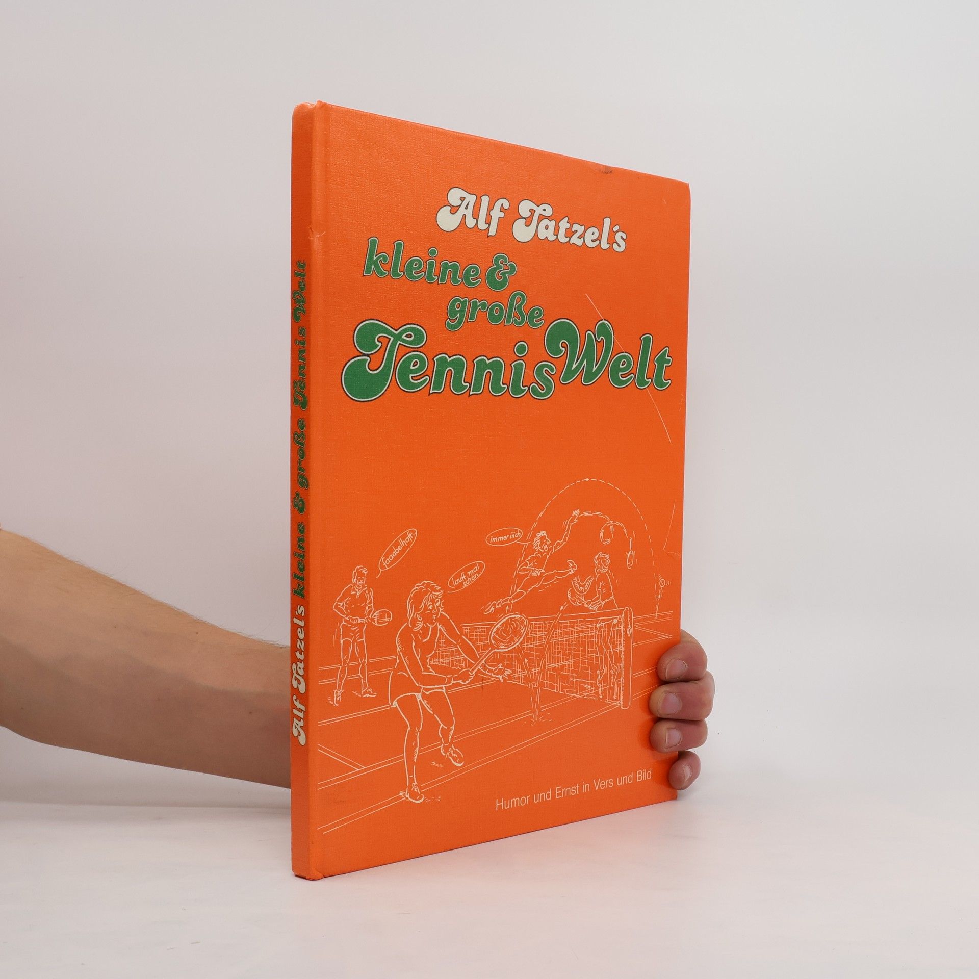 Alf Tazels kleine & große Tenniswelt