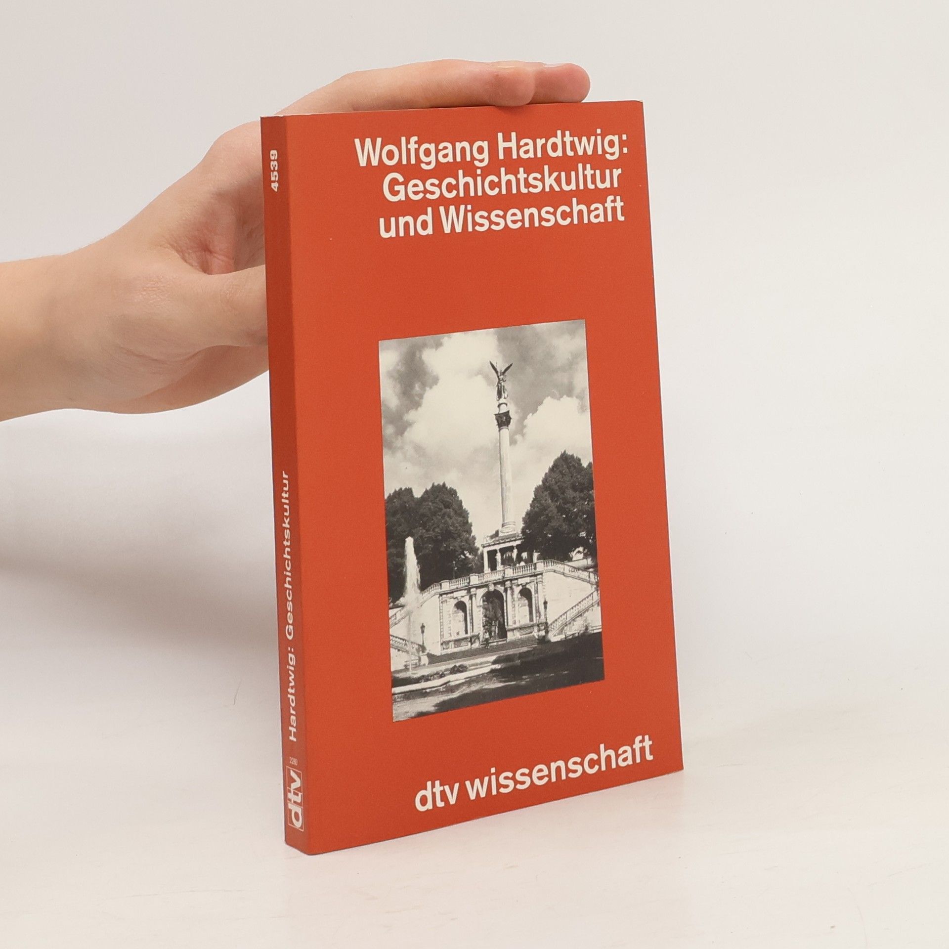 Wolfgang Hardtwig Geschichtskultur und Wissenschaft