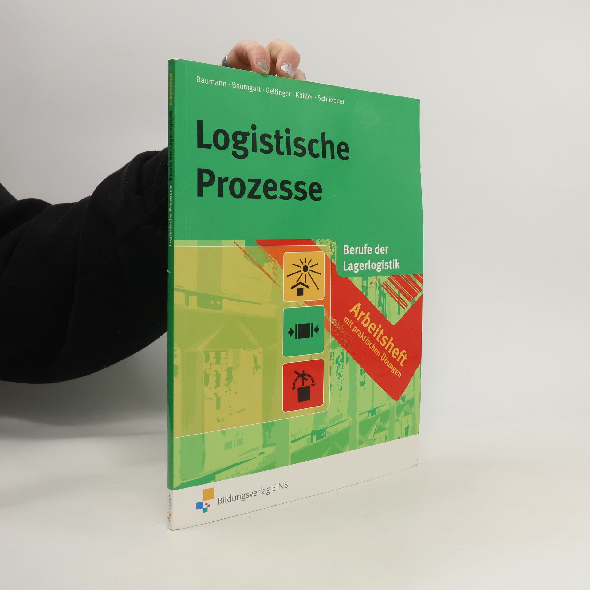 Autorenkollektiv Logistische Prozesse - Berufe der Lagerlogistik