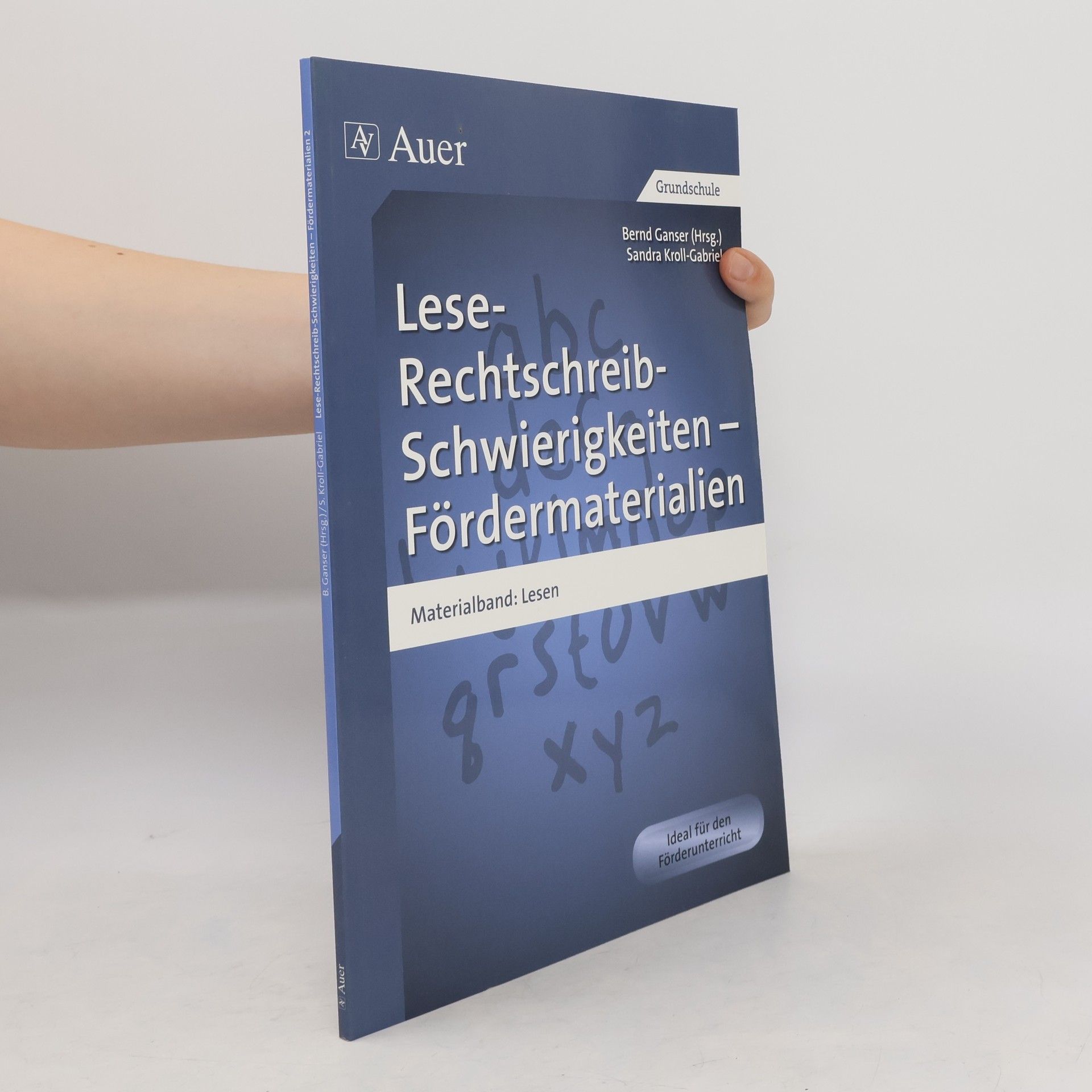 Sandra Kroll Gabriel Lese-Rechtschreib-Schwierigkeiten - Fördermaterialien