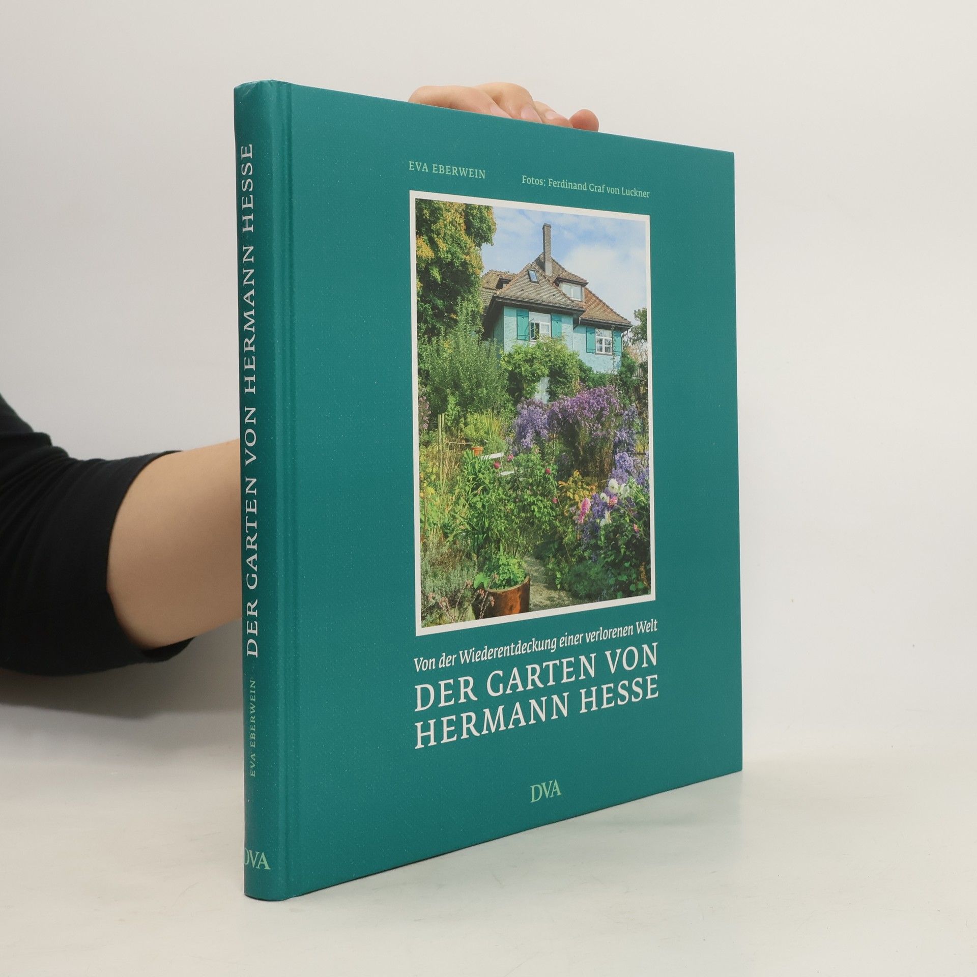 Eva Eberwein Der Garten von Hermann Hesse