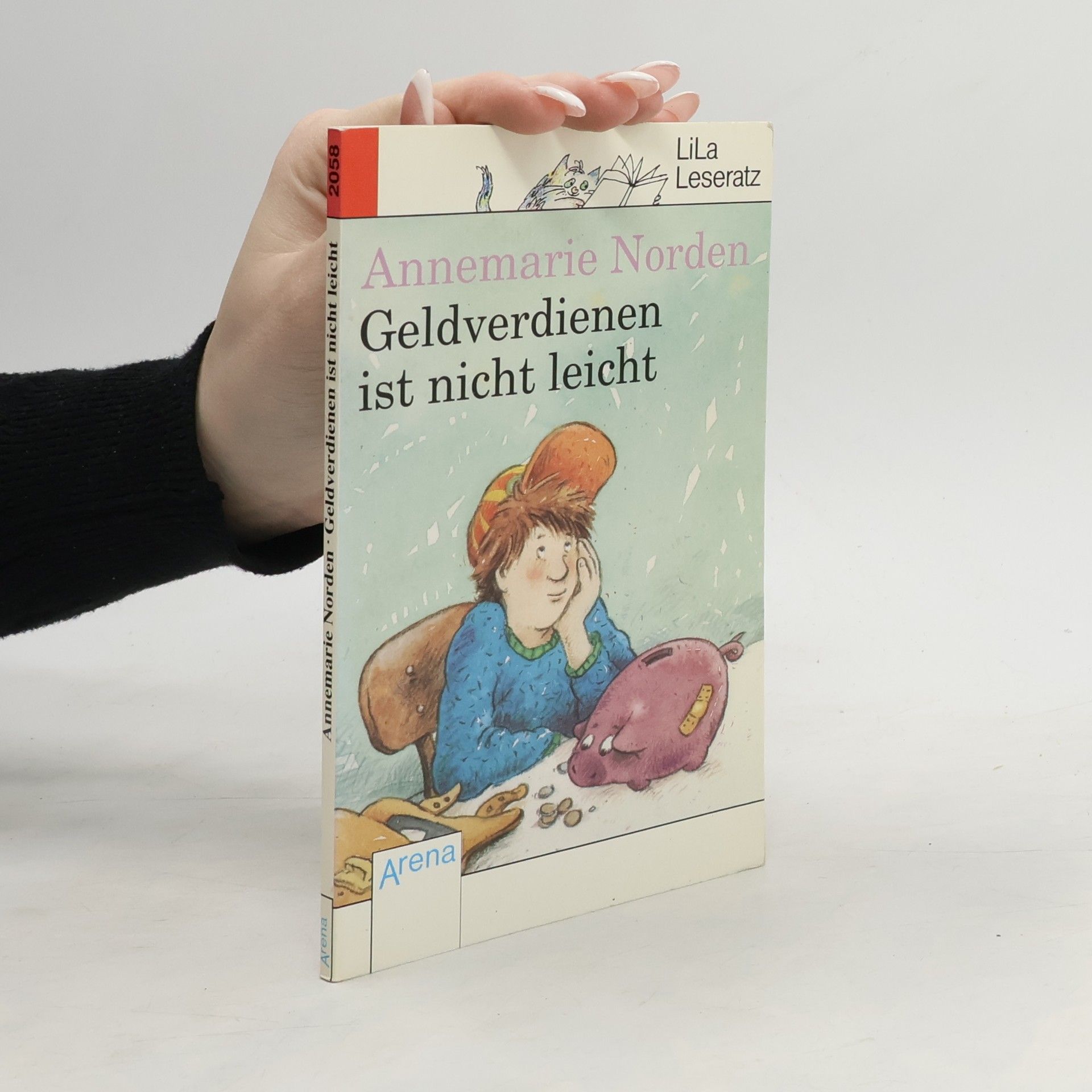Annemarie Norden Geldverdienen ist nicht leicht