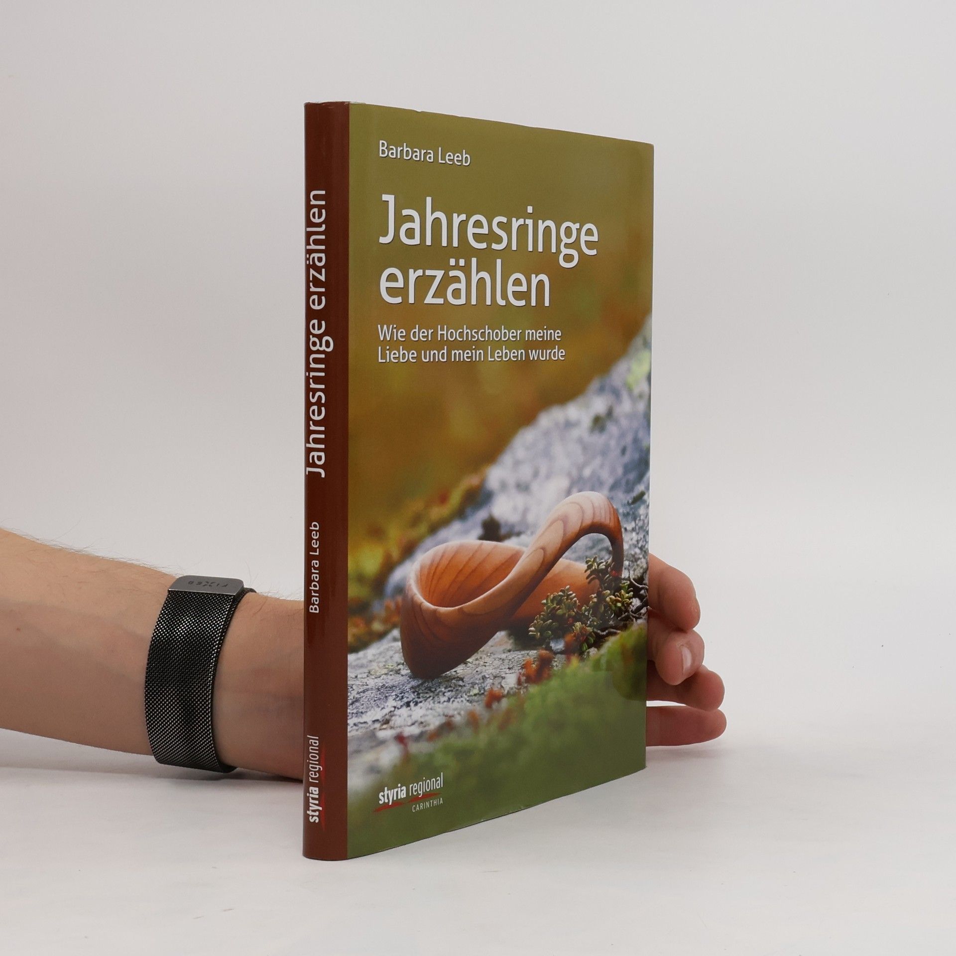 Barbara Leeb Jahresringe erzählen